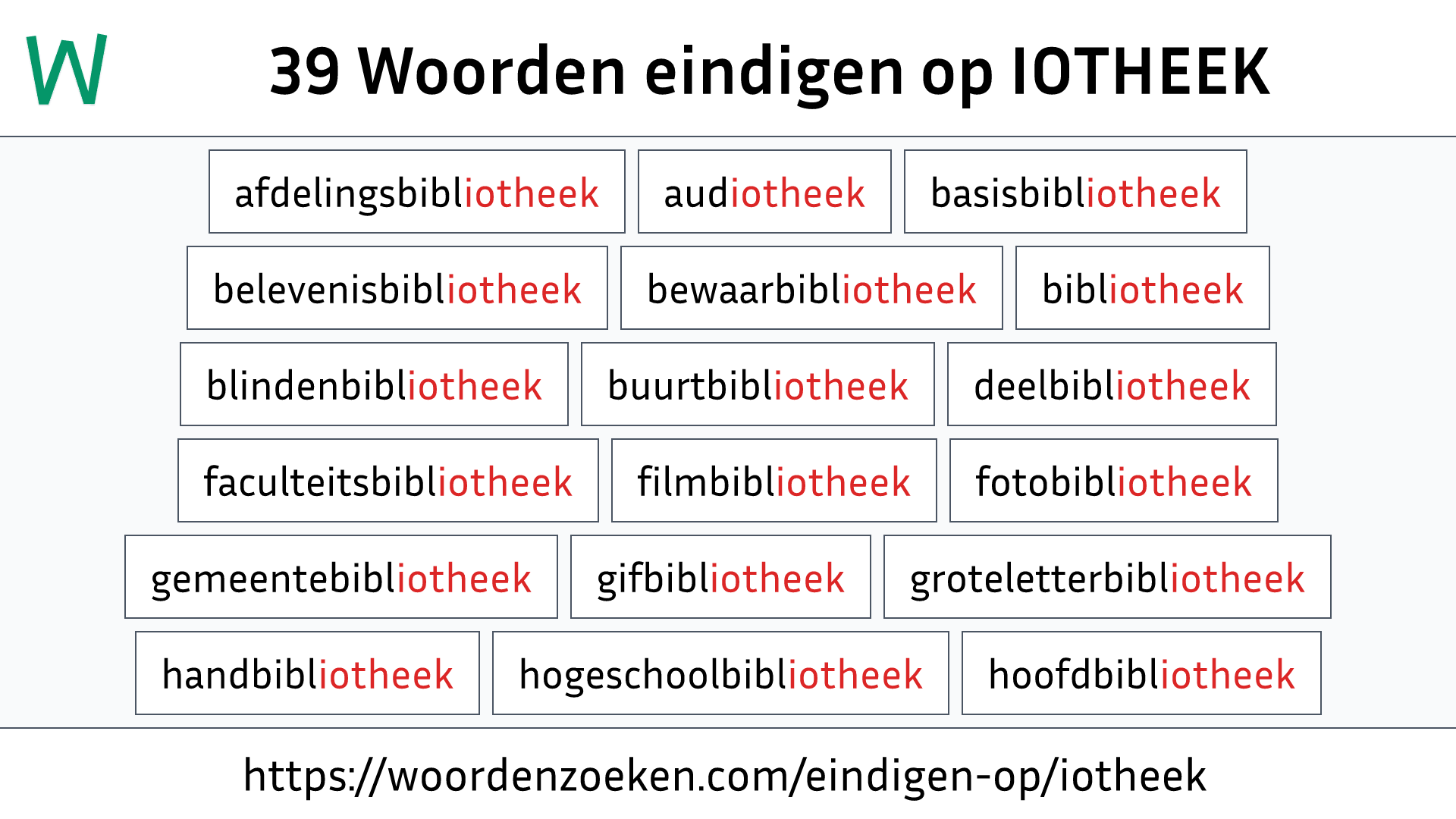 Woorden eindigen op IOTHEEK