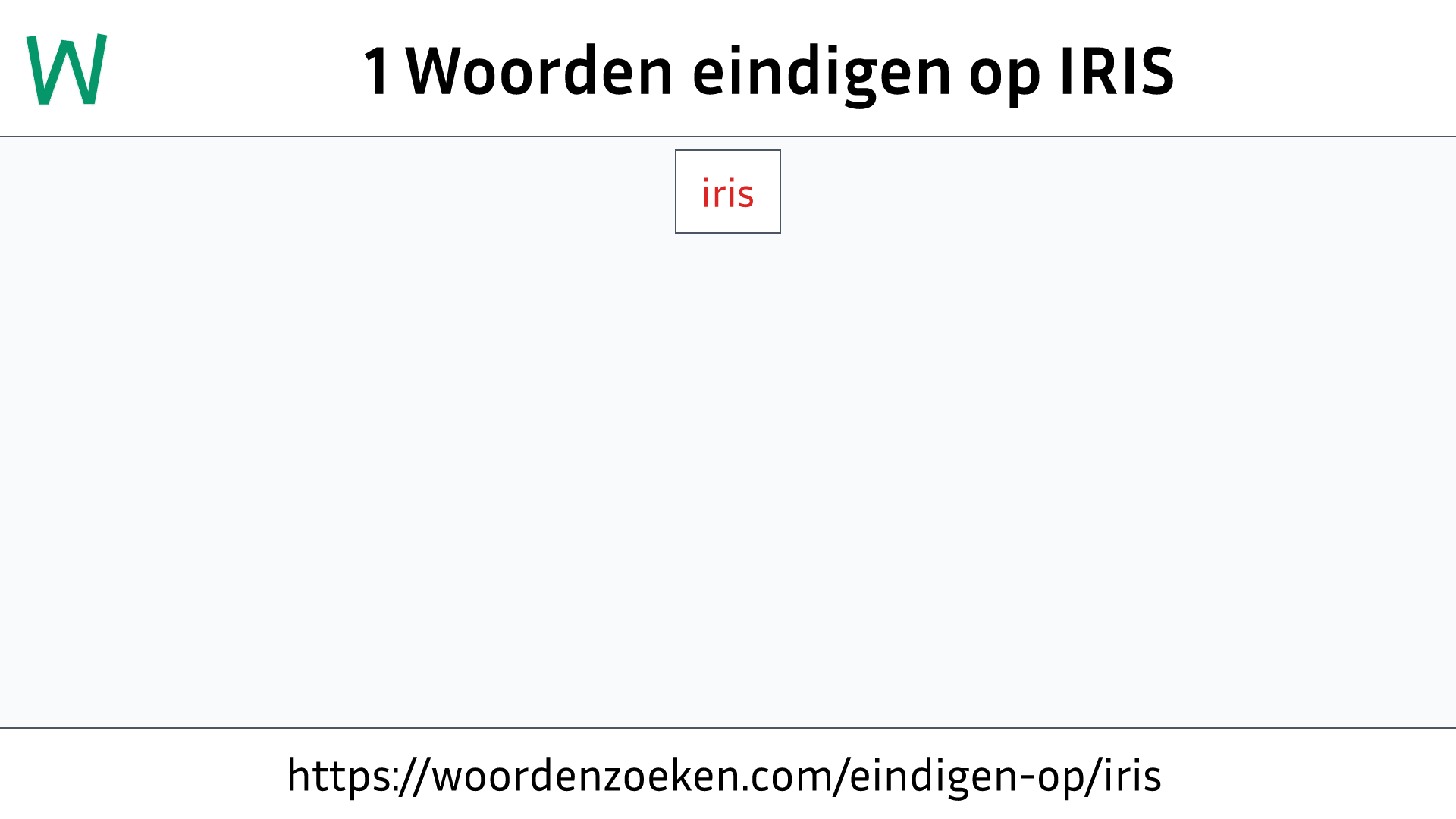 Woorden eindigen op IRIS