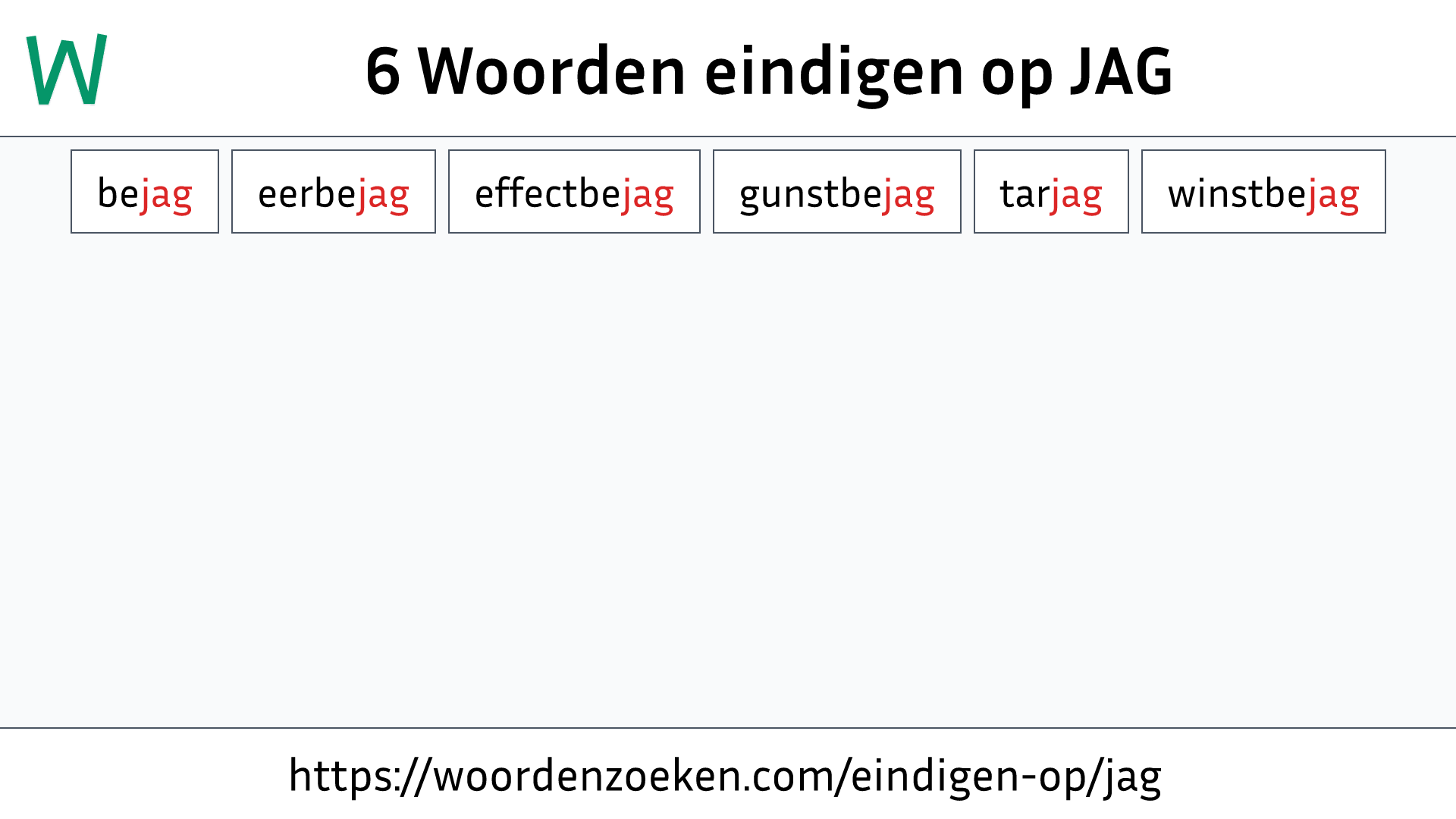 Woorden eindigen op JAG