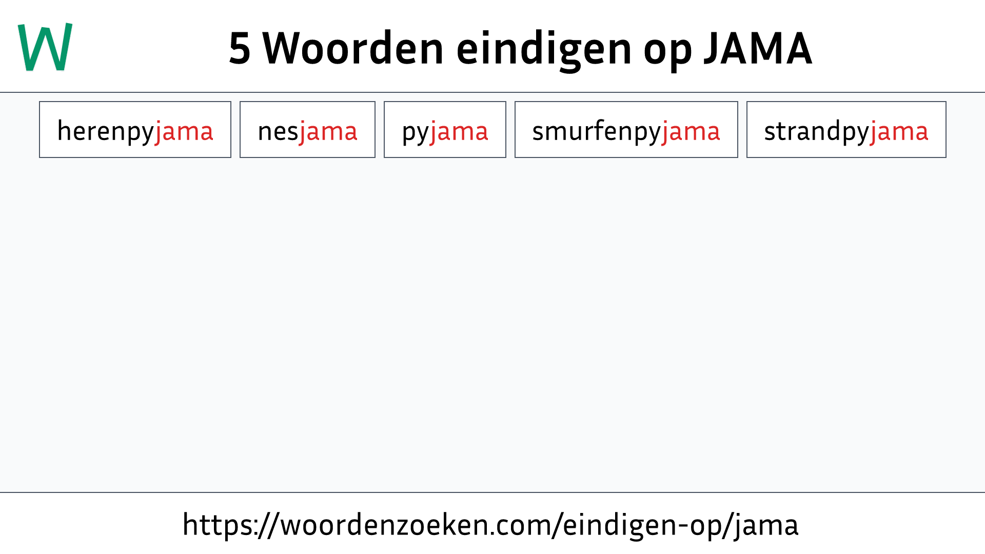 Woorden eindigen op JAMA