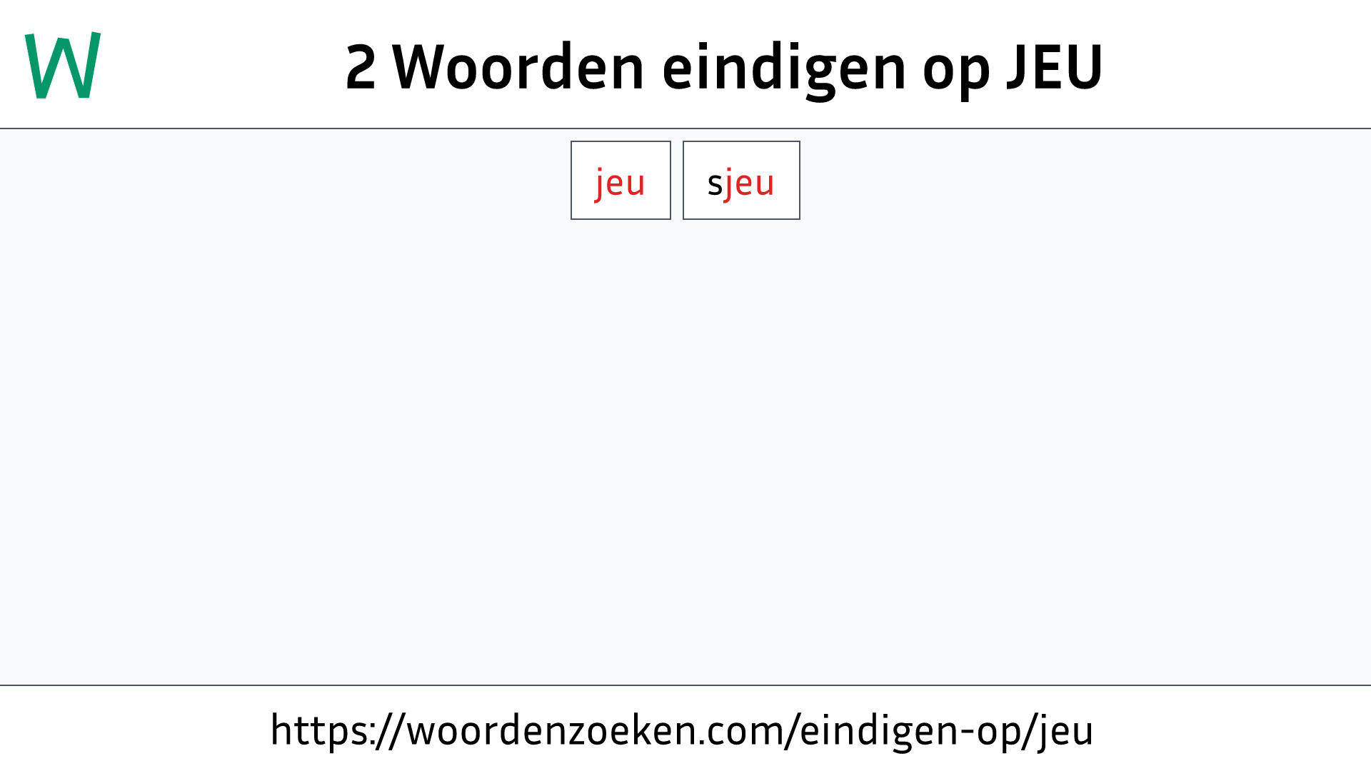 Woorden eindigen op JEU