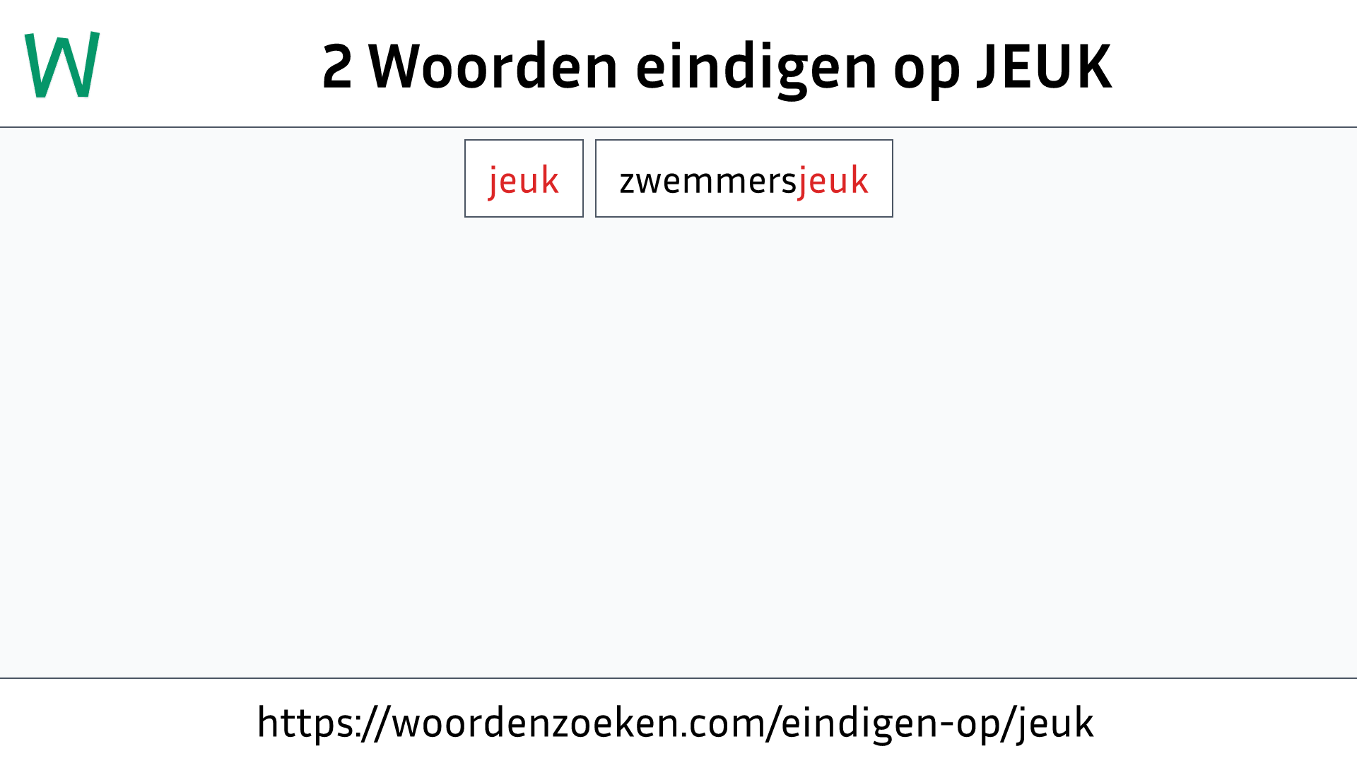 Woorden eindigen op JEUK