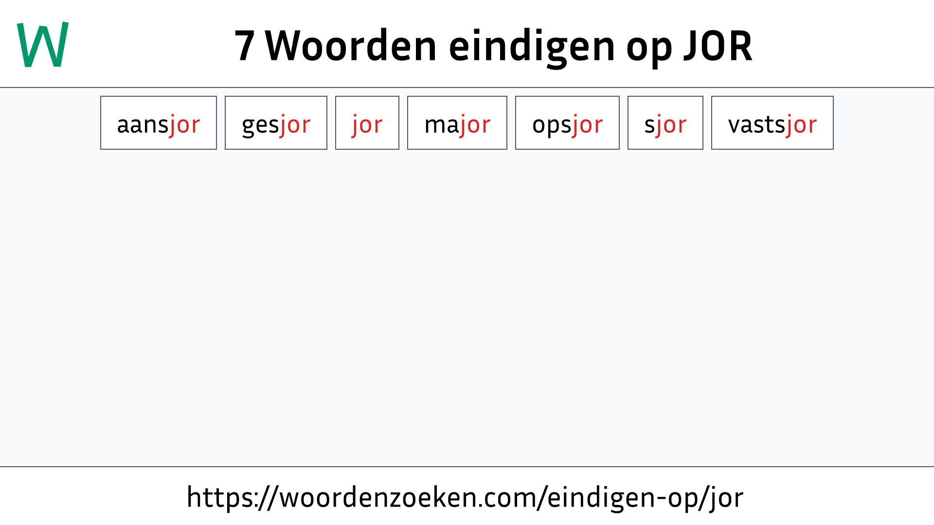 Woorden eindigen op JOR