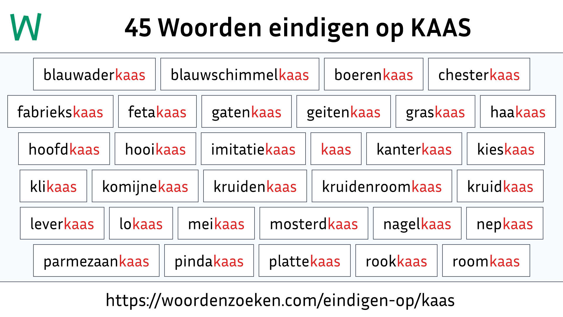 Woorden eindigen op KAAS