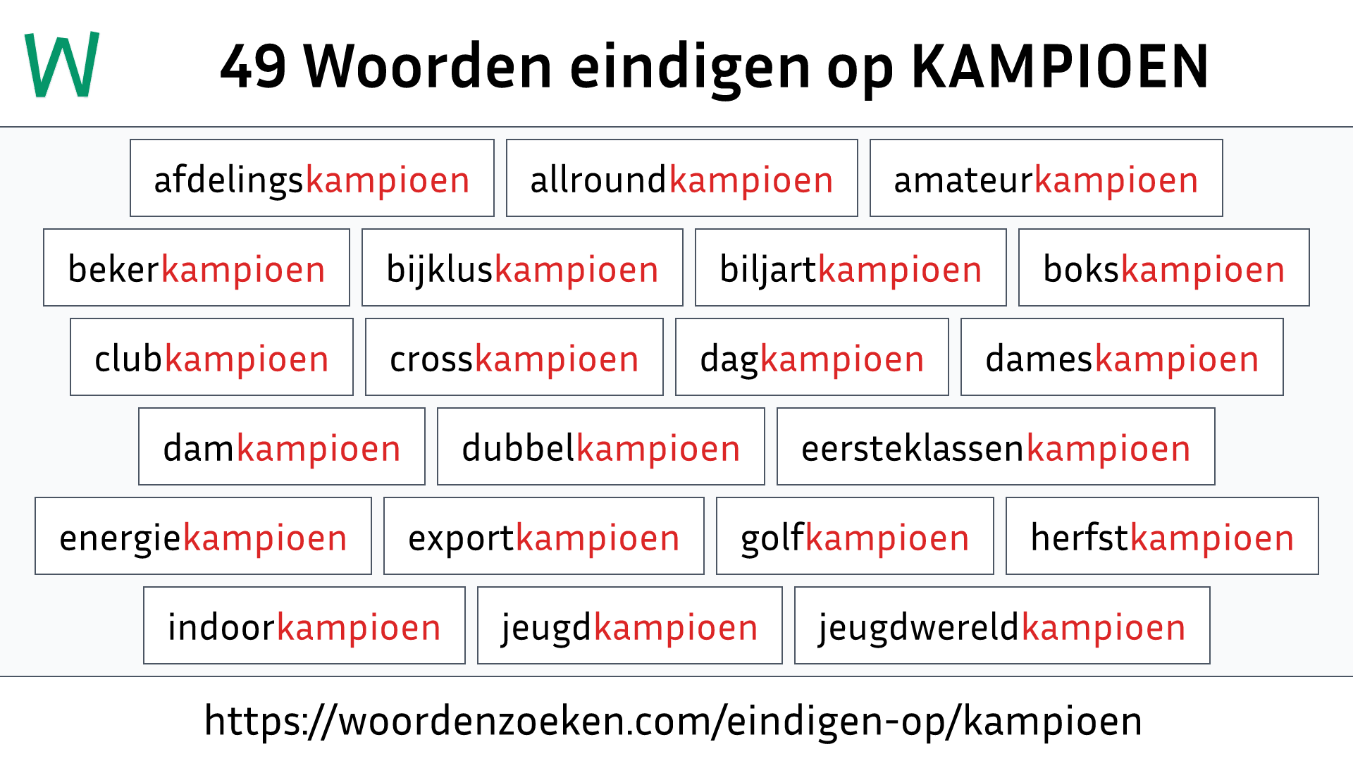 Woorden eindigen op KAMPIOEN