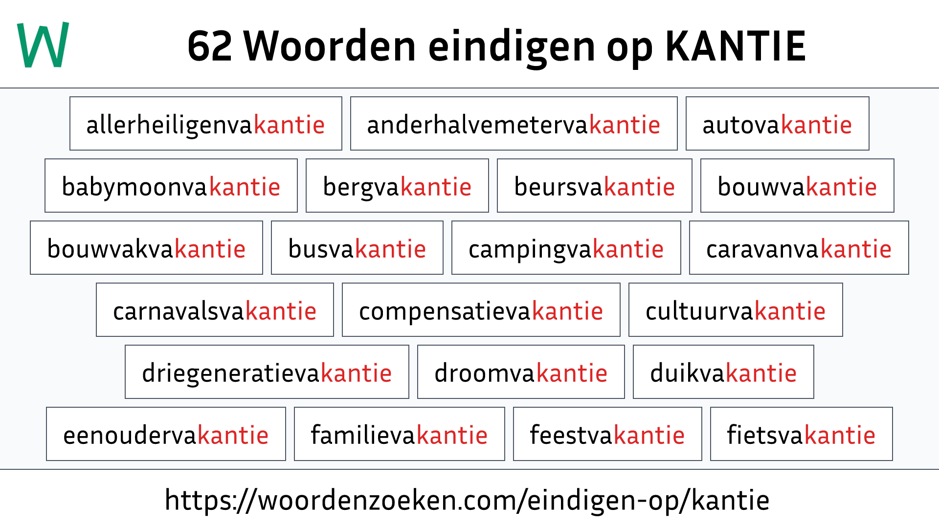 Woorden eindigen op KANTIE