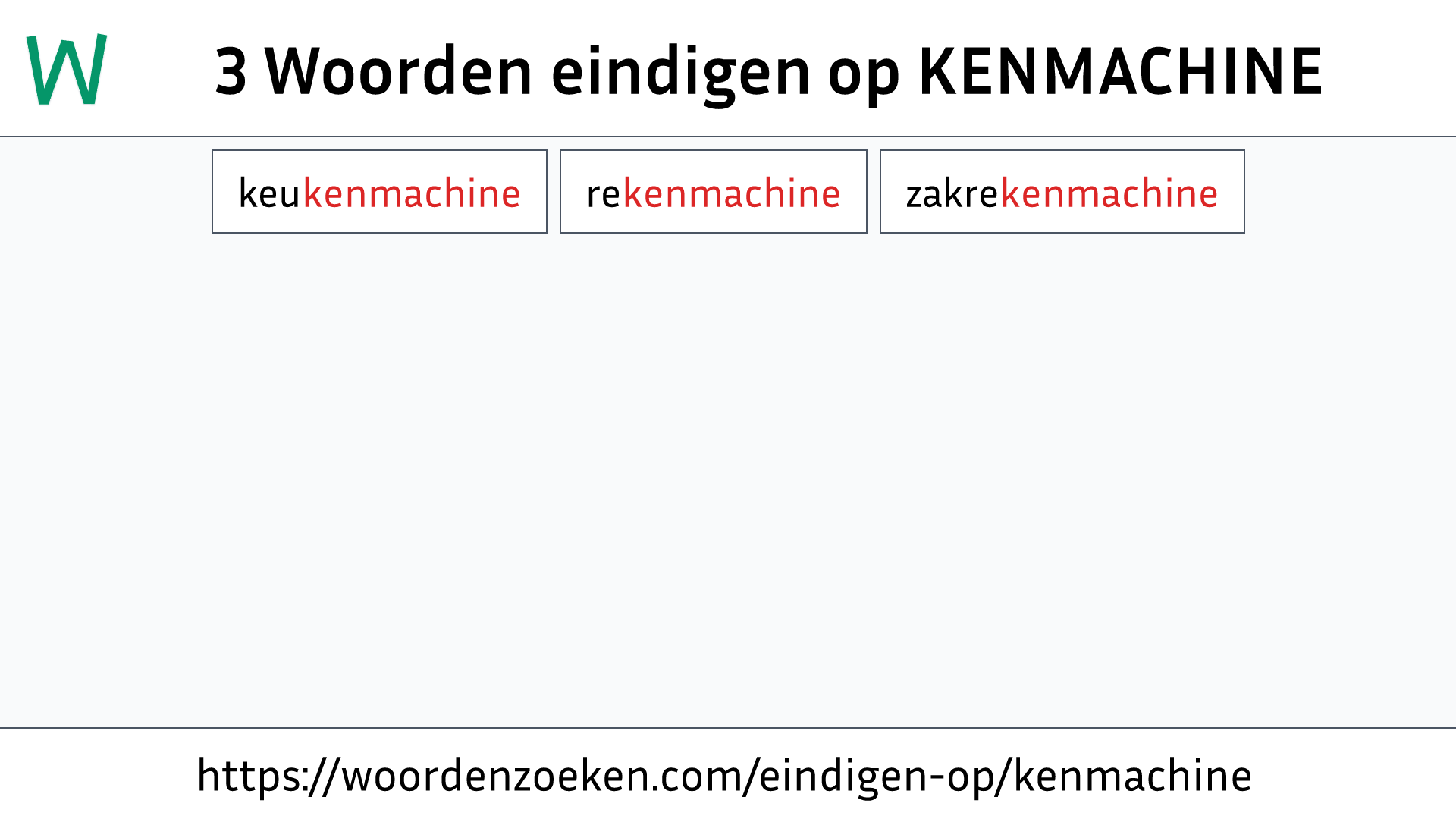 Woorden eindigen op KENMACHINE