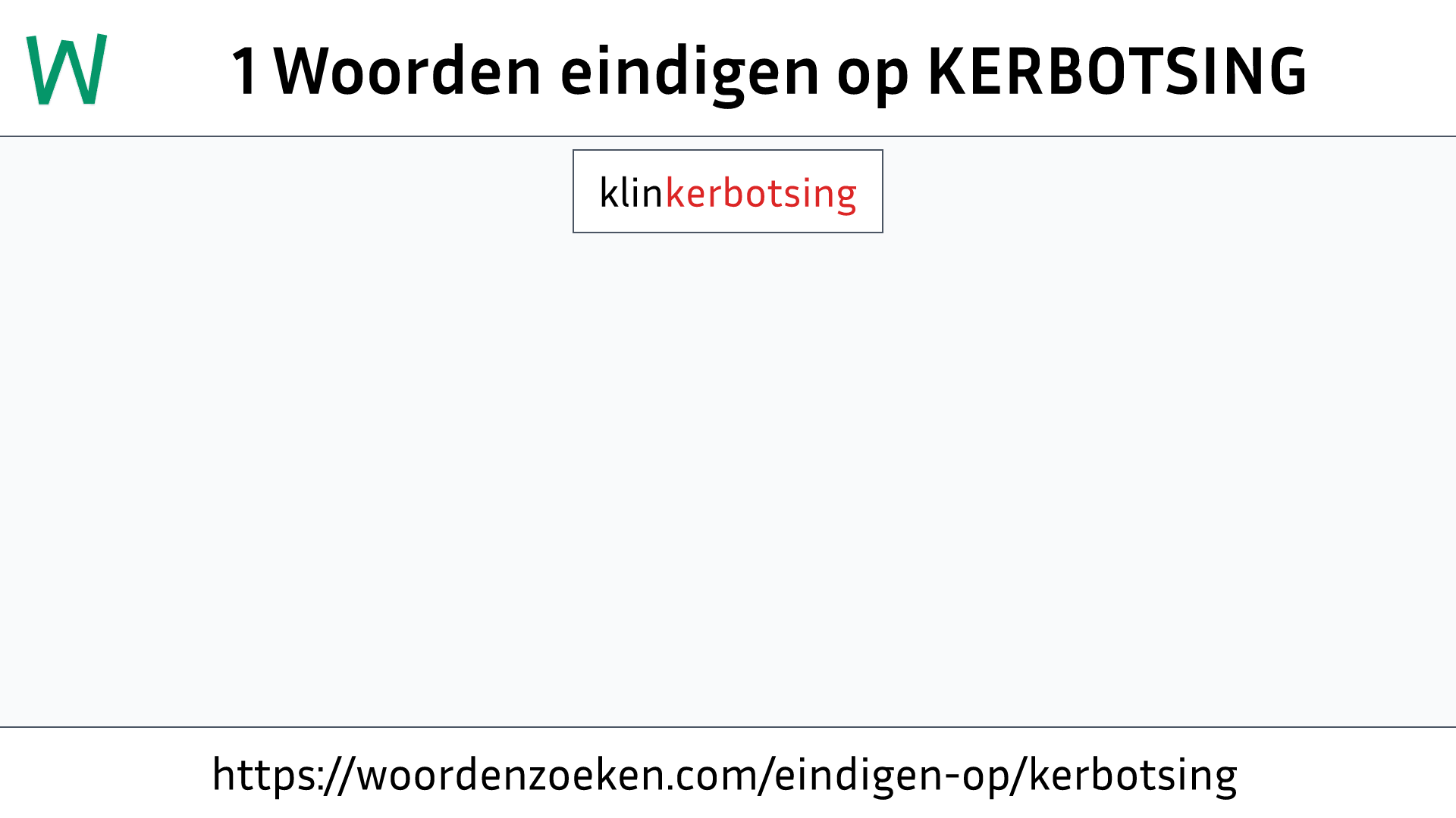 Woorden eindigen op KERBOTSING