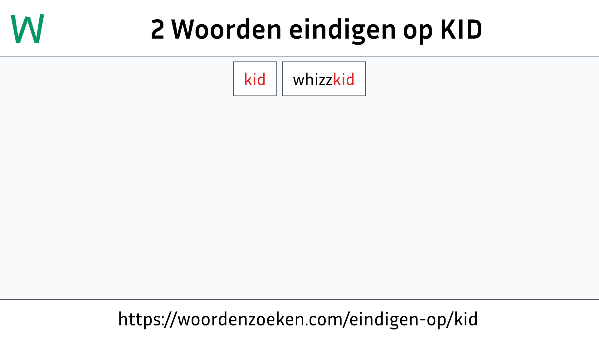 Woorden eindigen op KID