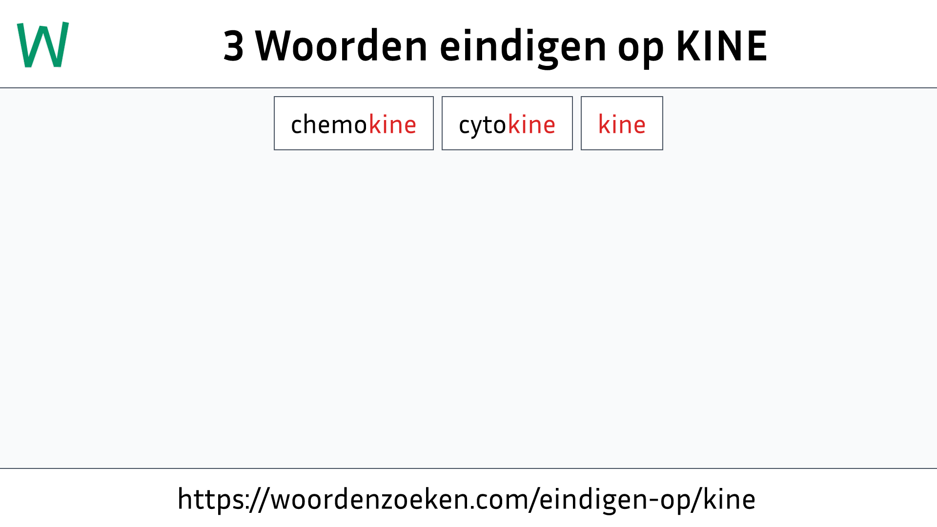 Woorden eindigen op KINE