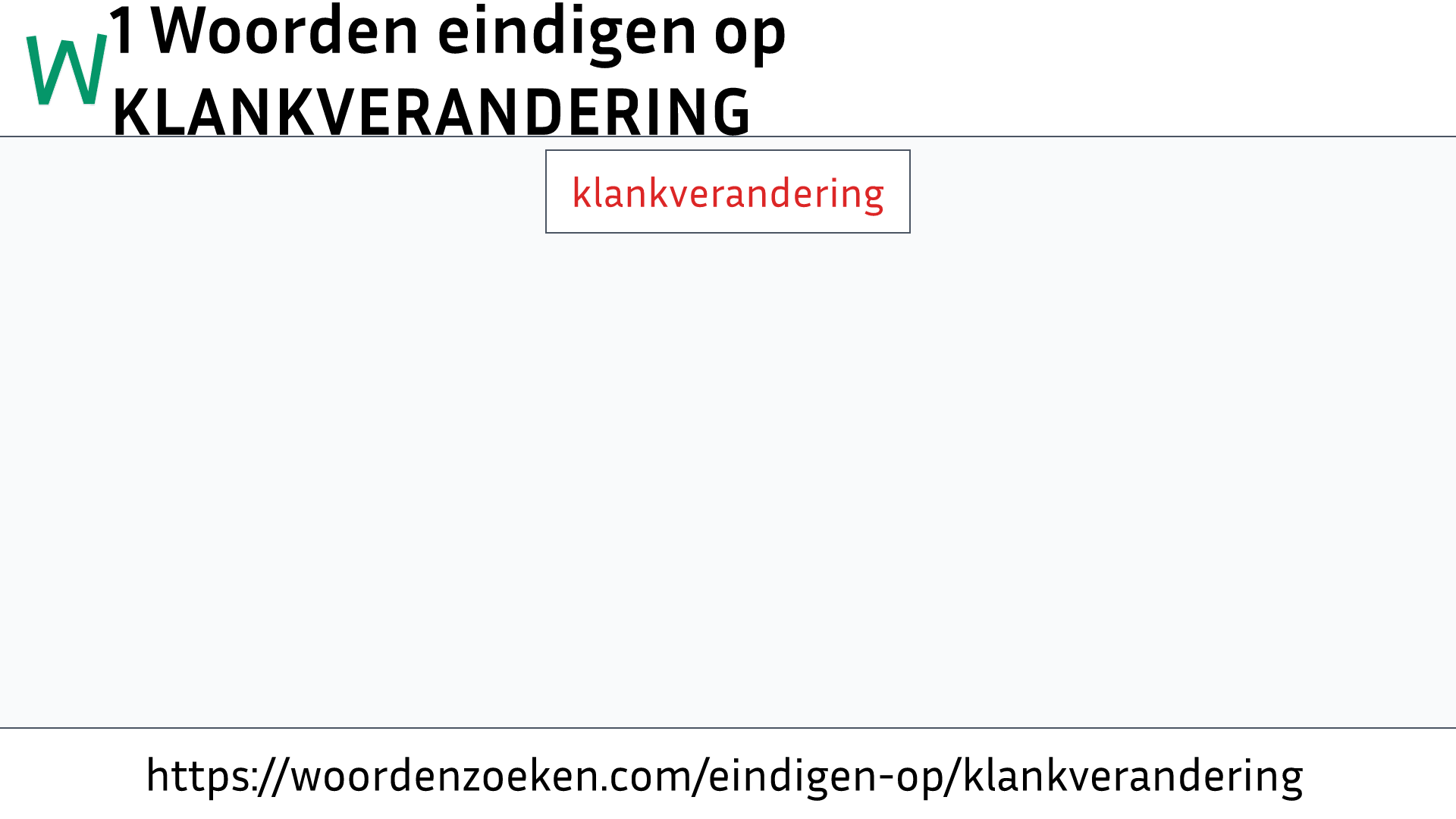 Woorden eindigen op KLANKVERANDERING