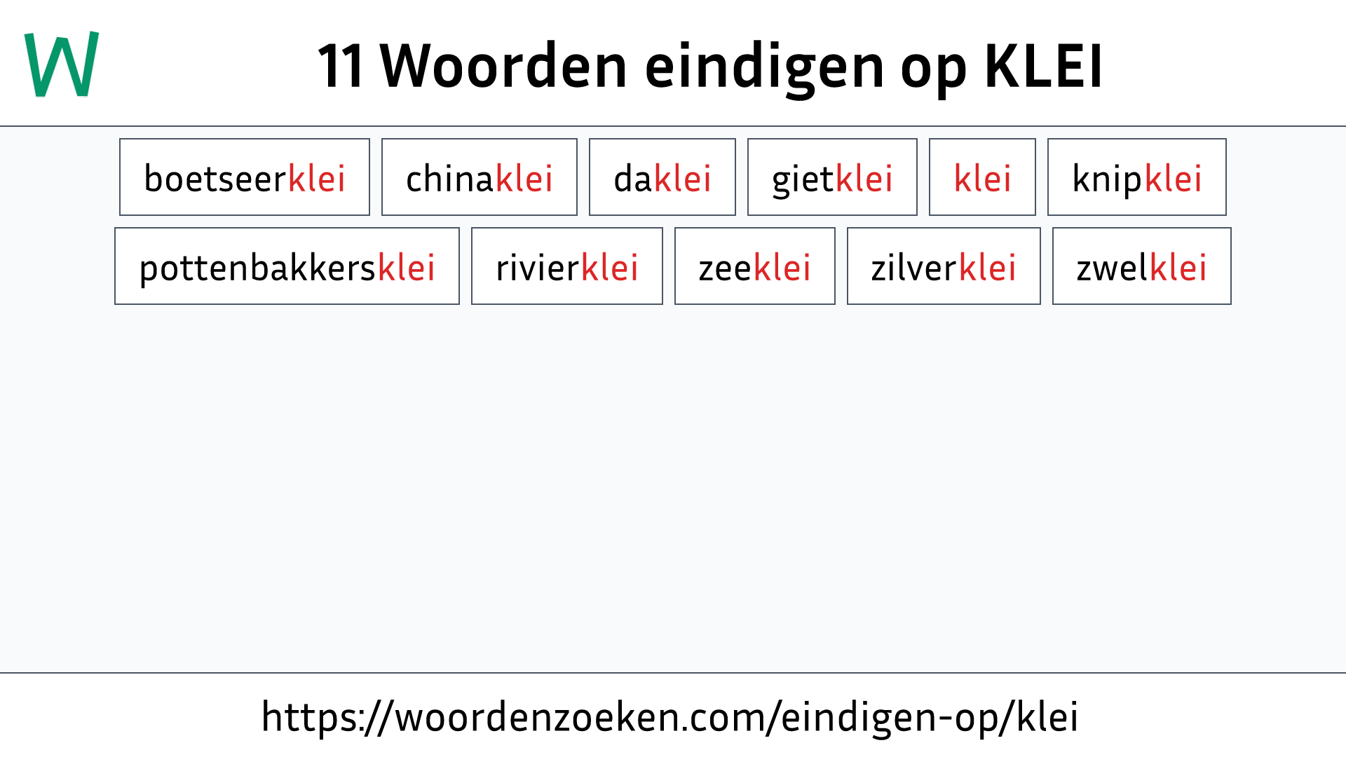 Woorden eindigen op KLEI