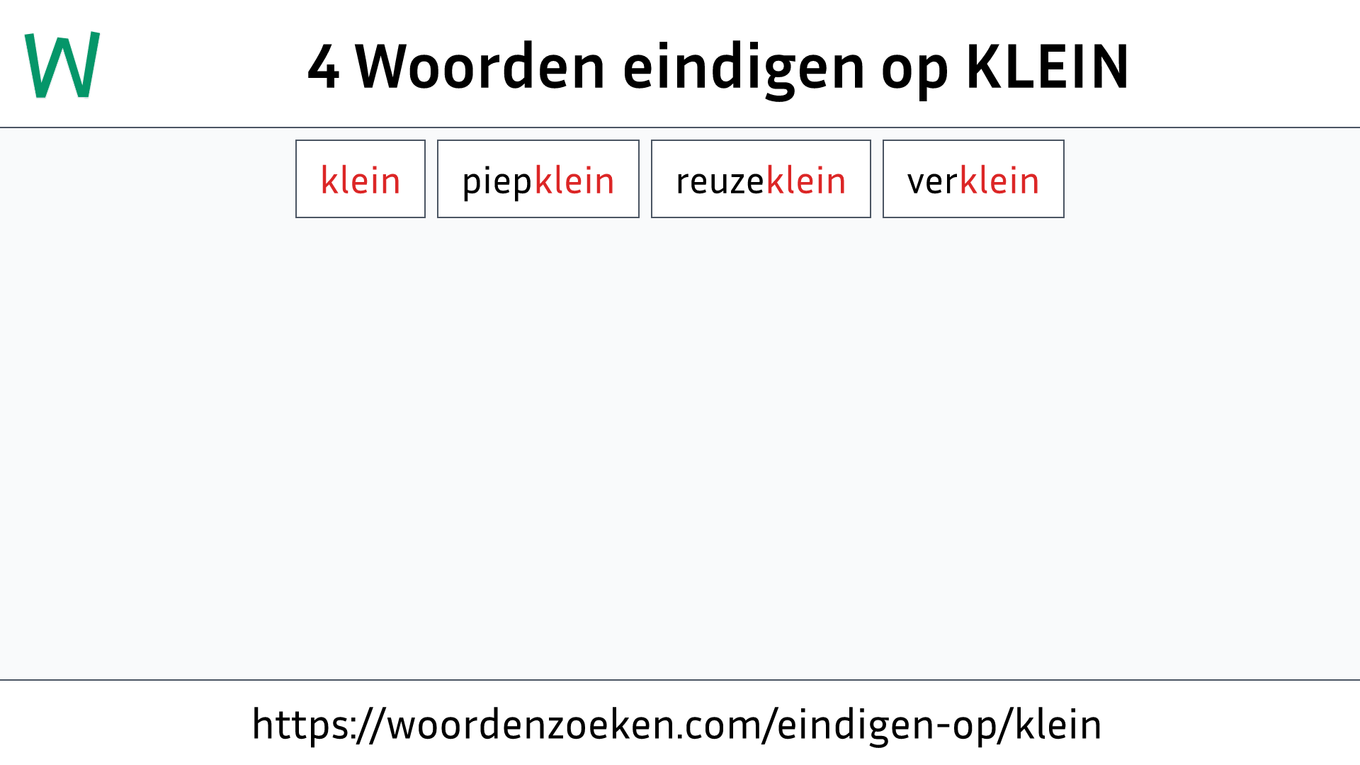 Woorden eindigen op KLEIN