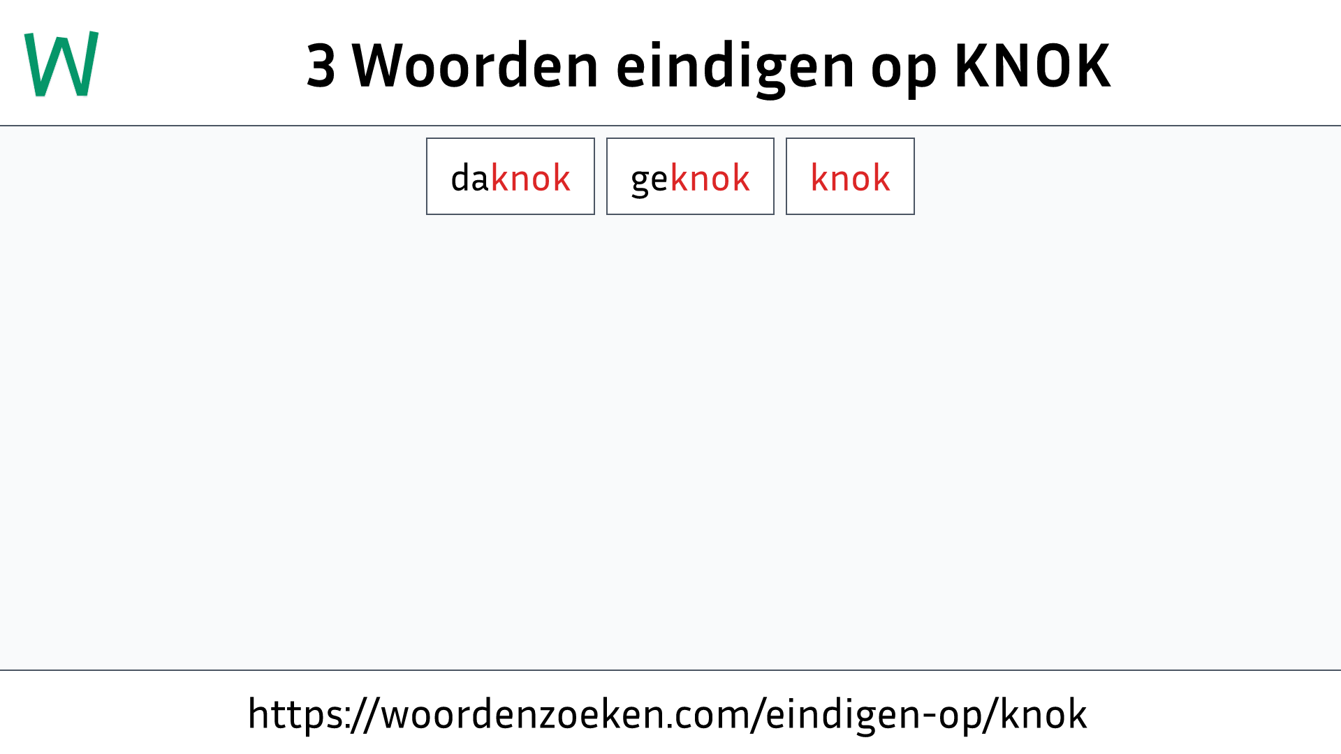 Woorden eindigen op KNOK