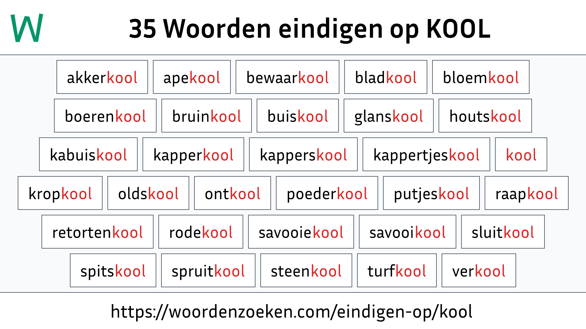 Woorden eindigen op KOOL