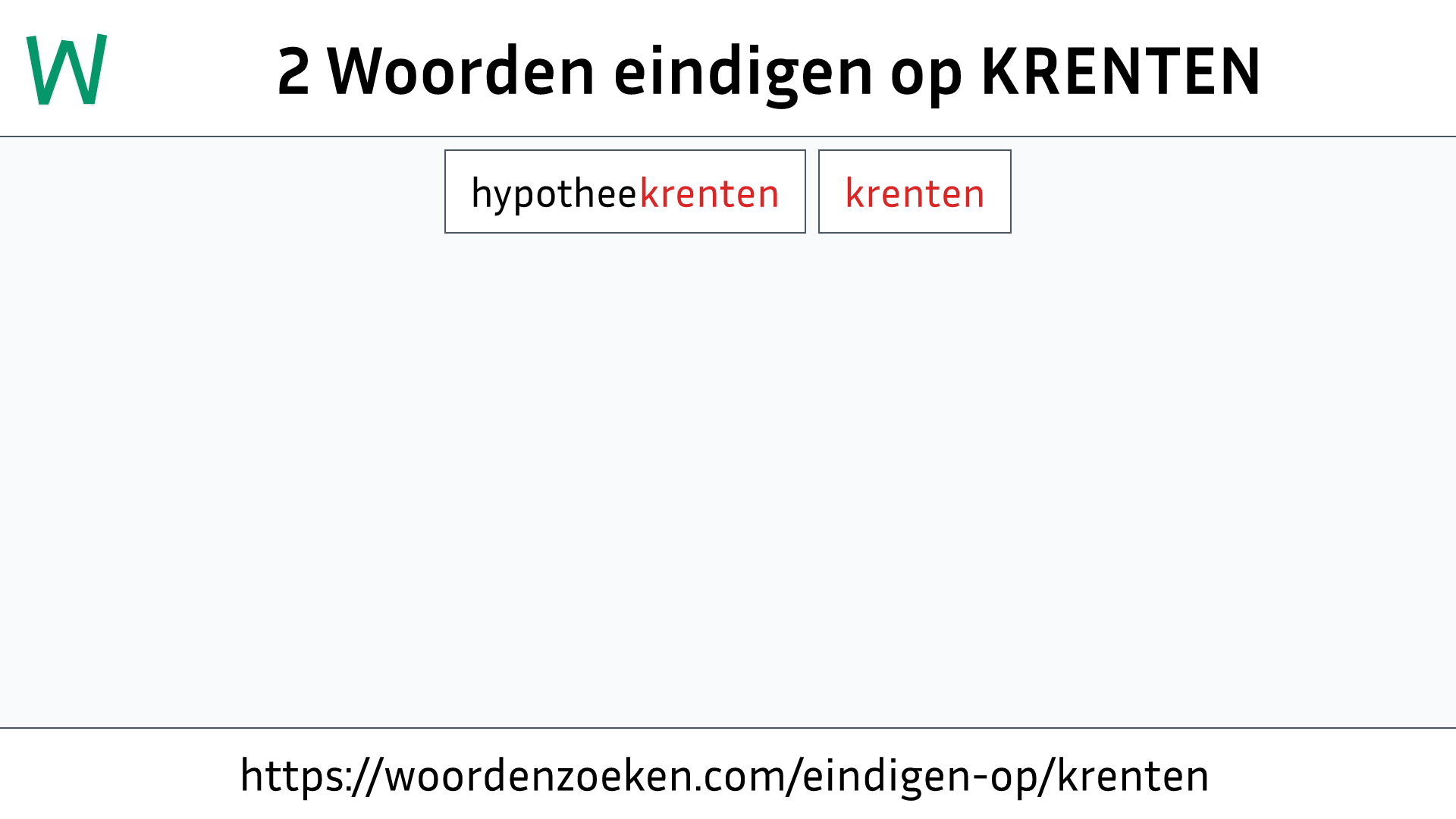 Woorden eindigen op KRENTEN