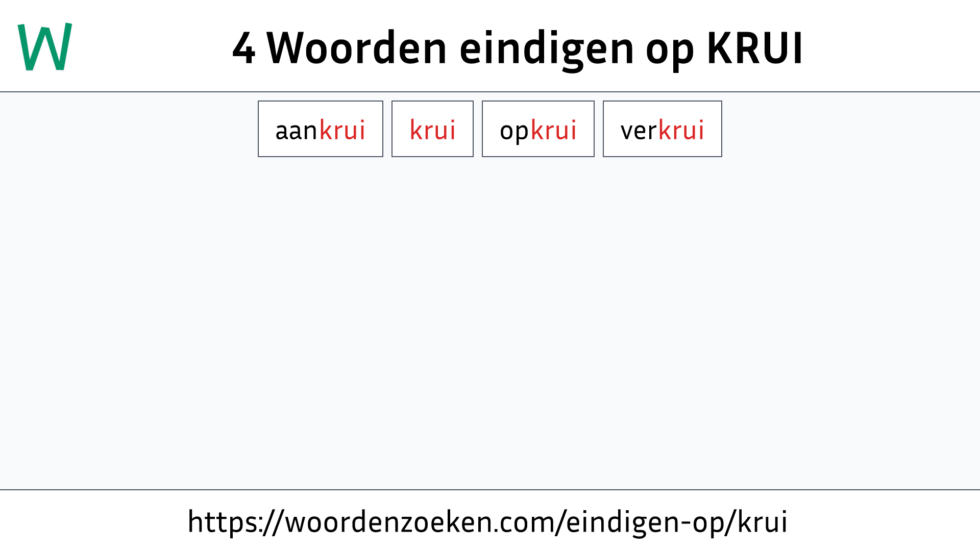 Woorden eindigen op KRUI