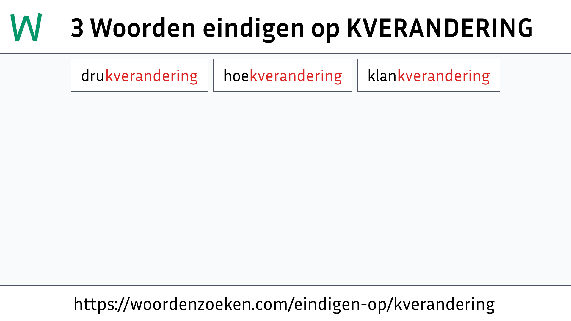 Woorden eindigen op KVERANDERING