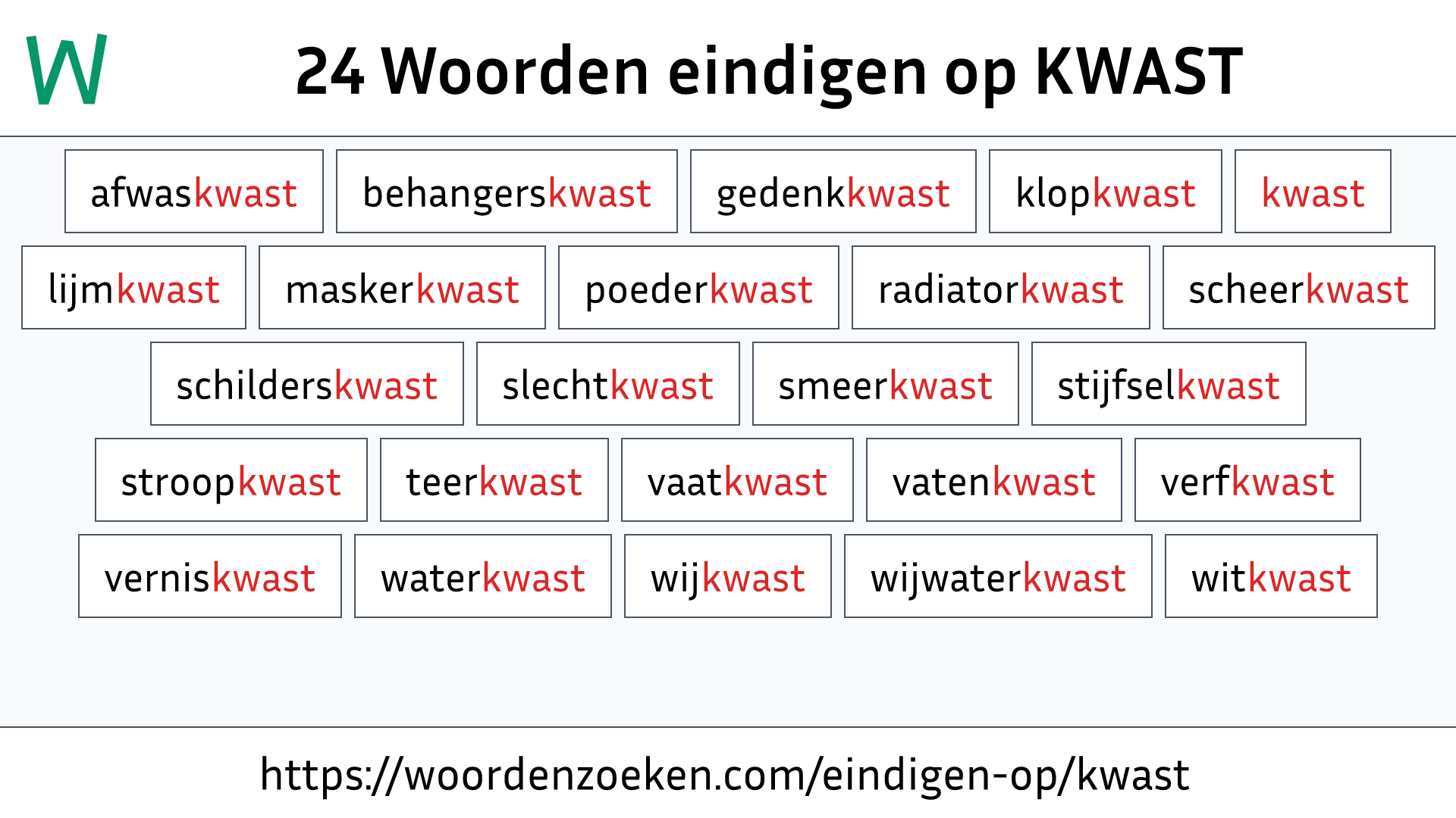 Woorden eindigen op KWAST