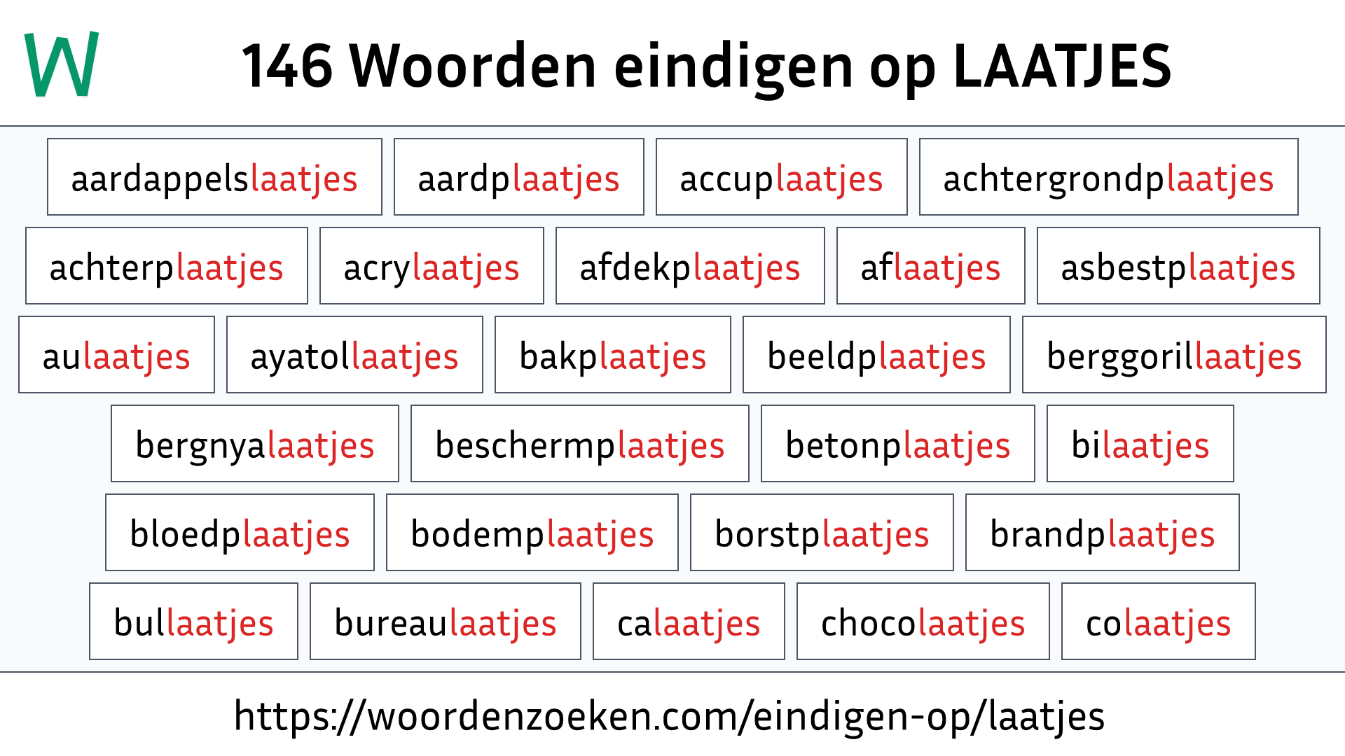 Woorden eindigen op LAATJES