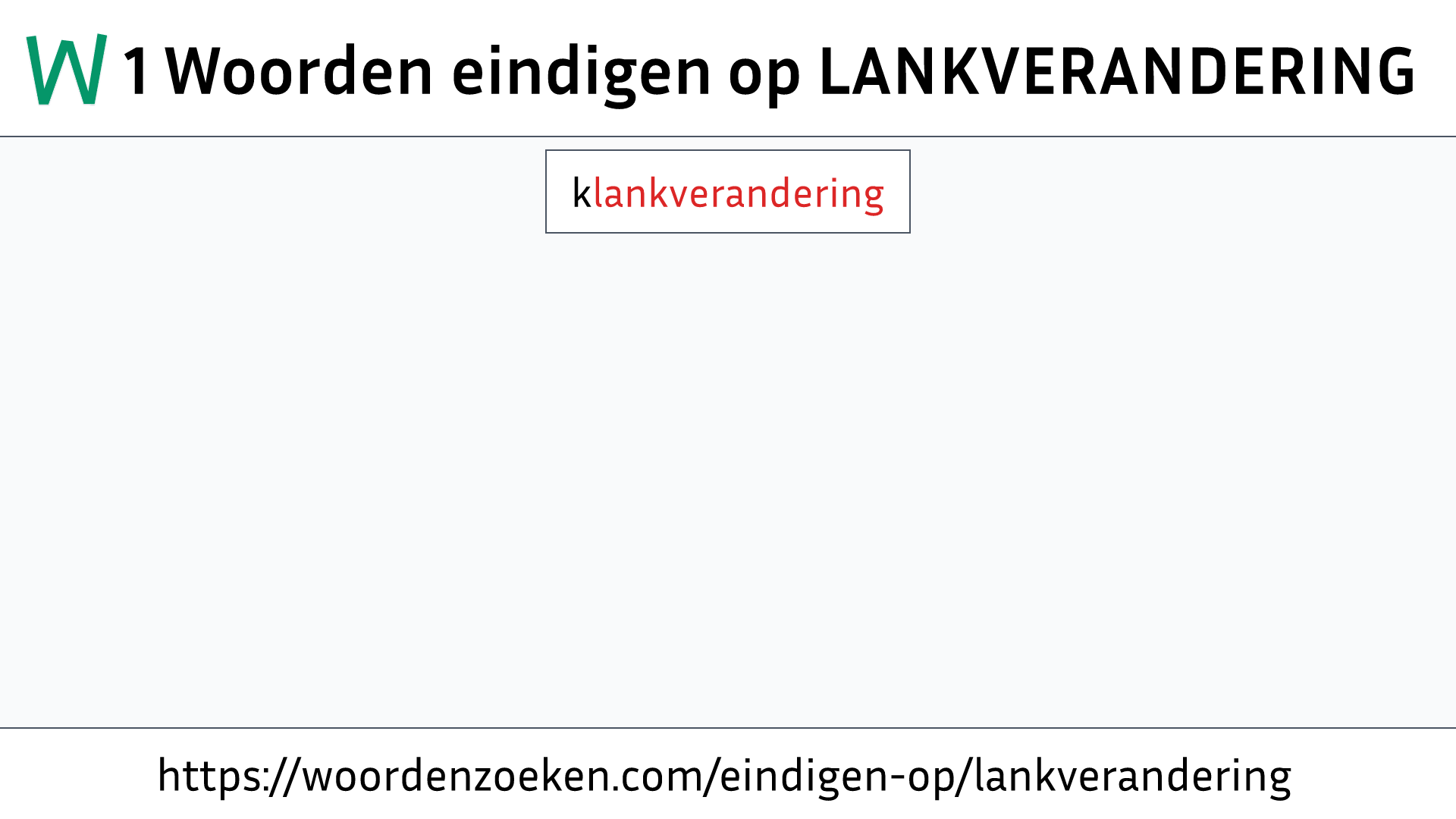 Woorden eindigen op LANKVERANDERING