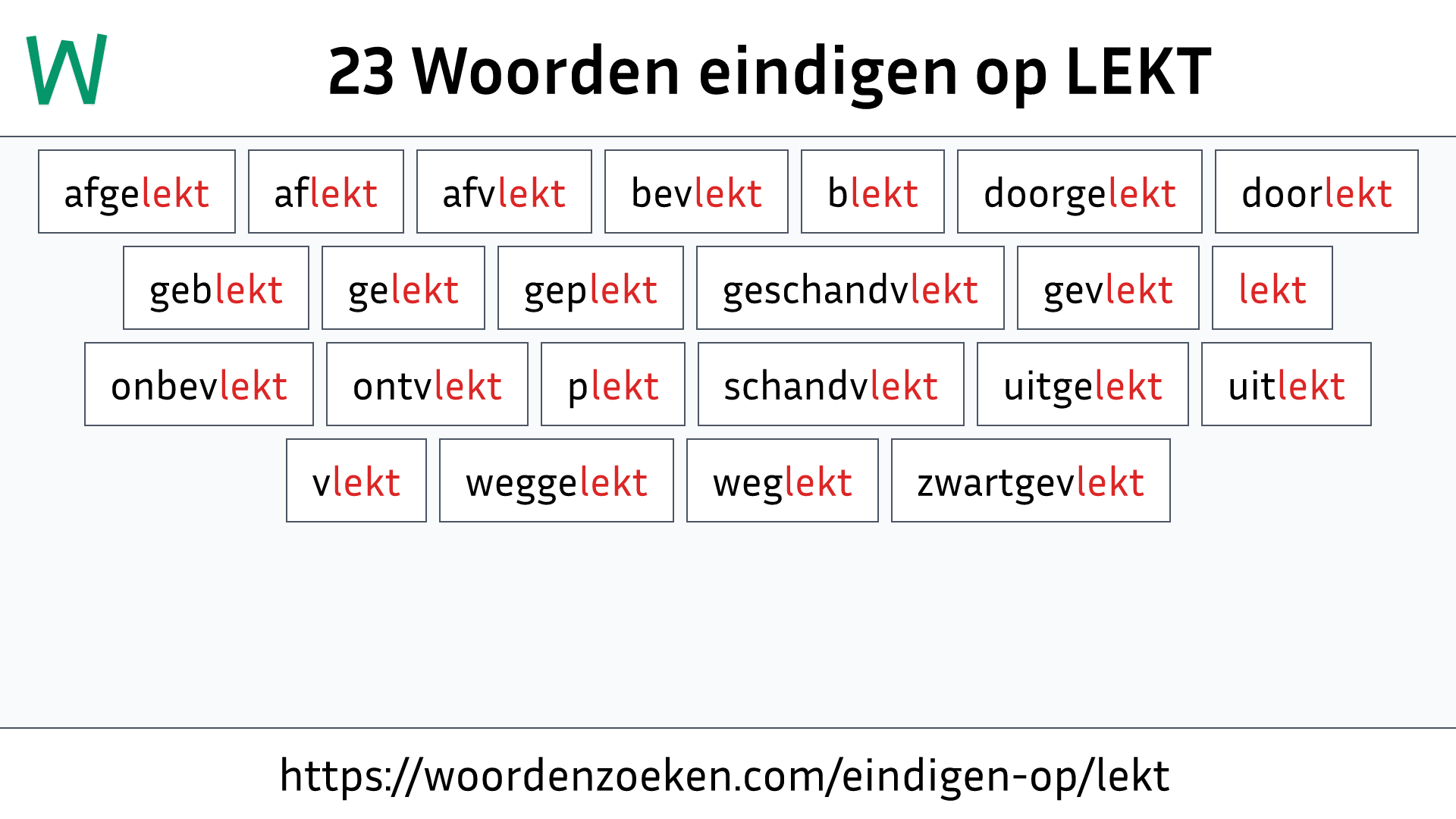 Woorden eindigen op LEKT