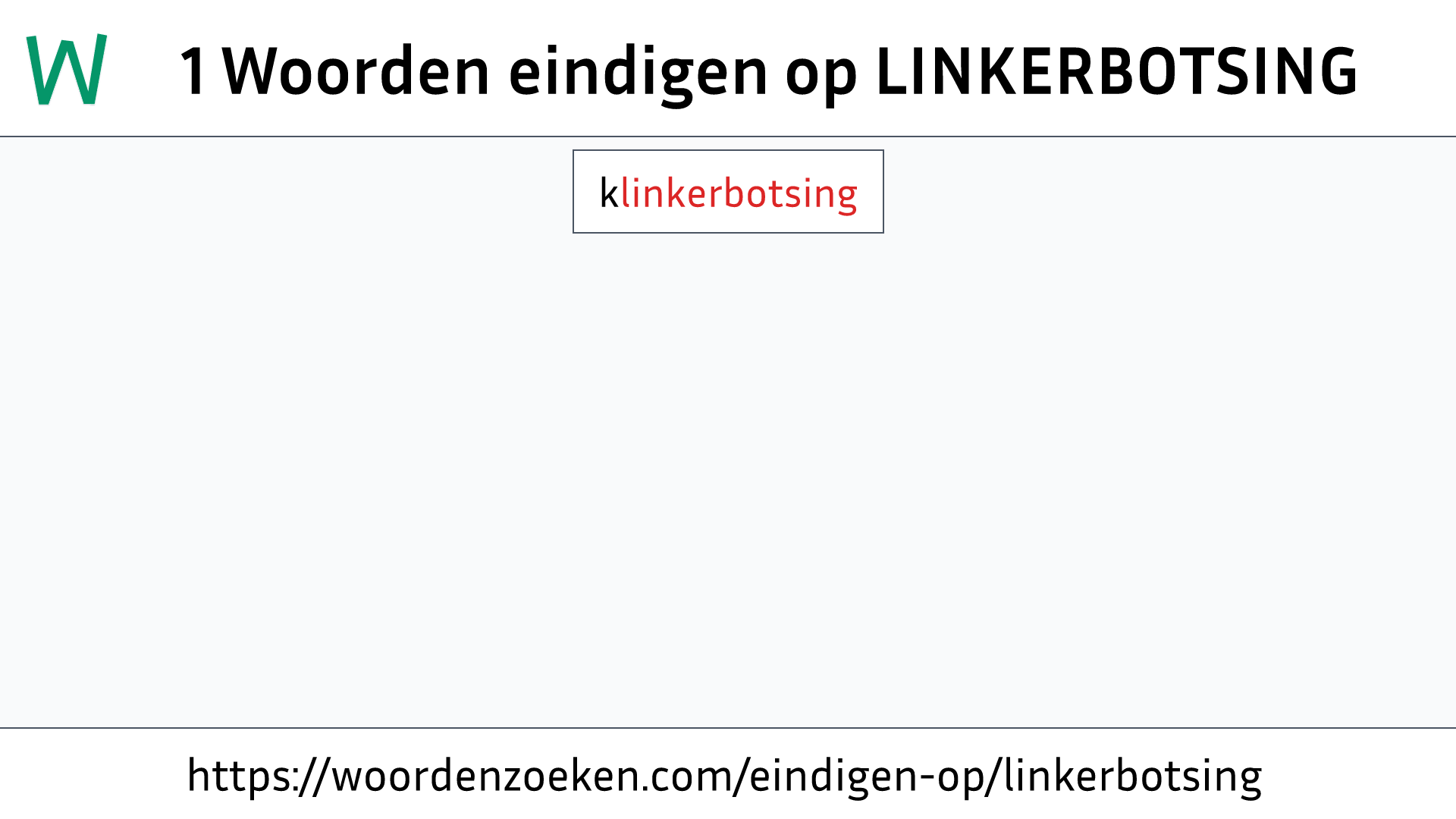 Woorden eindigen op LINKERBOTSING