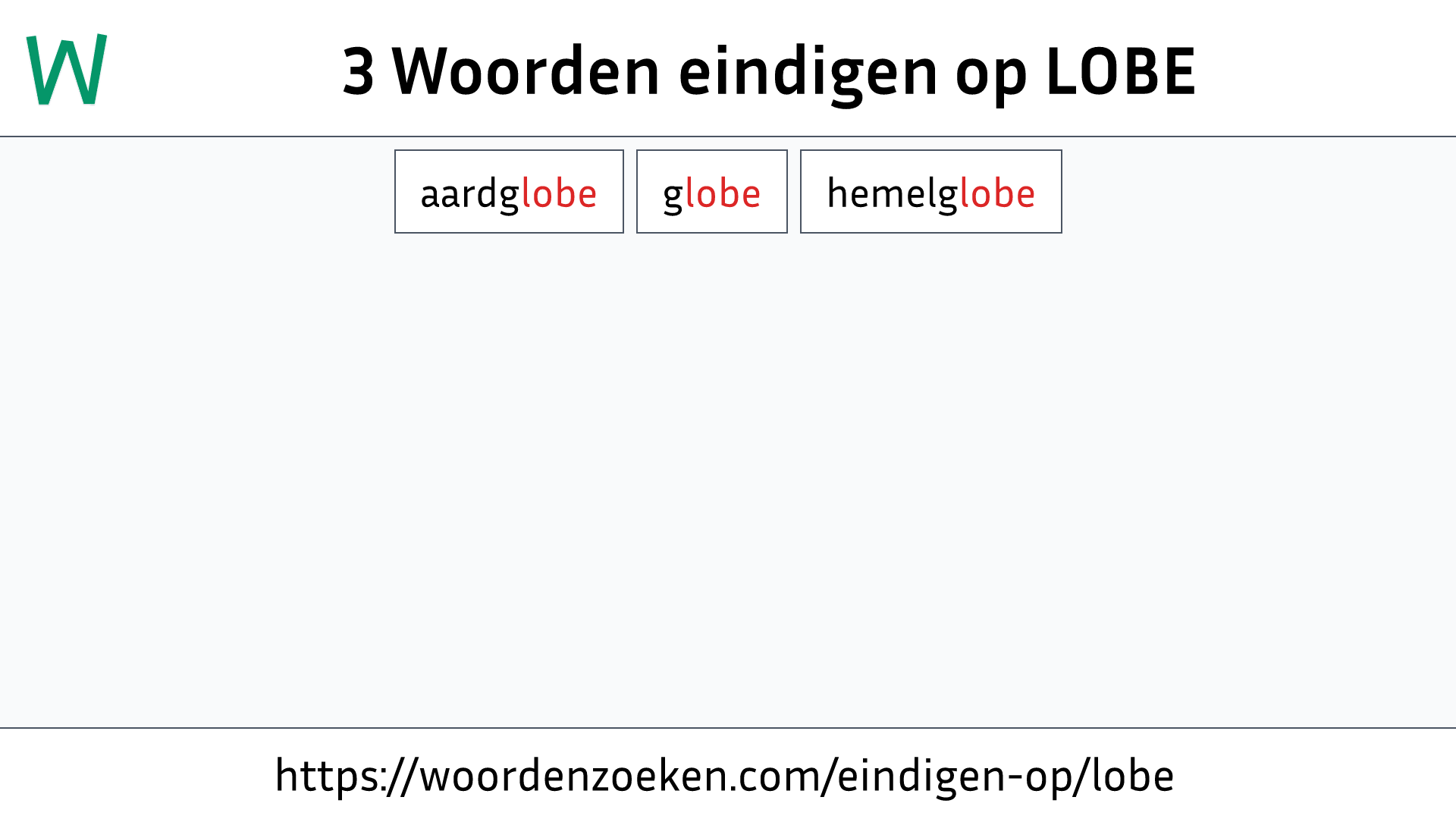 Woorden eindigen op LOBE