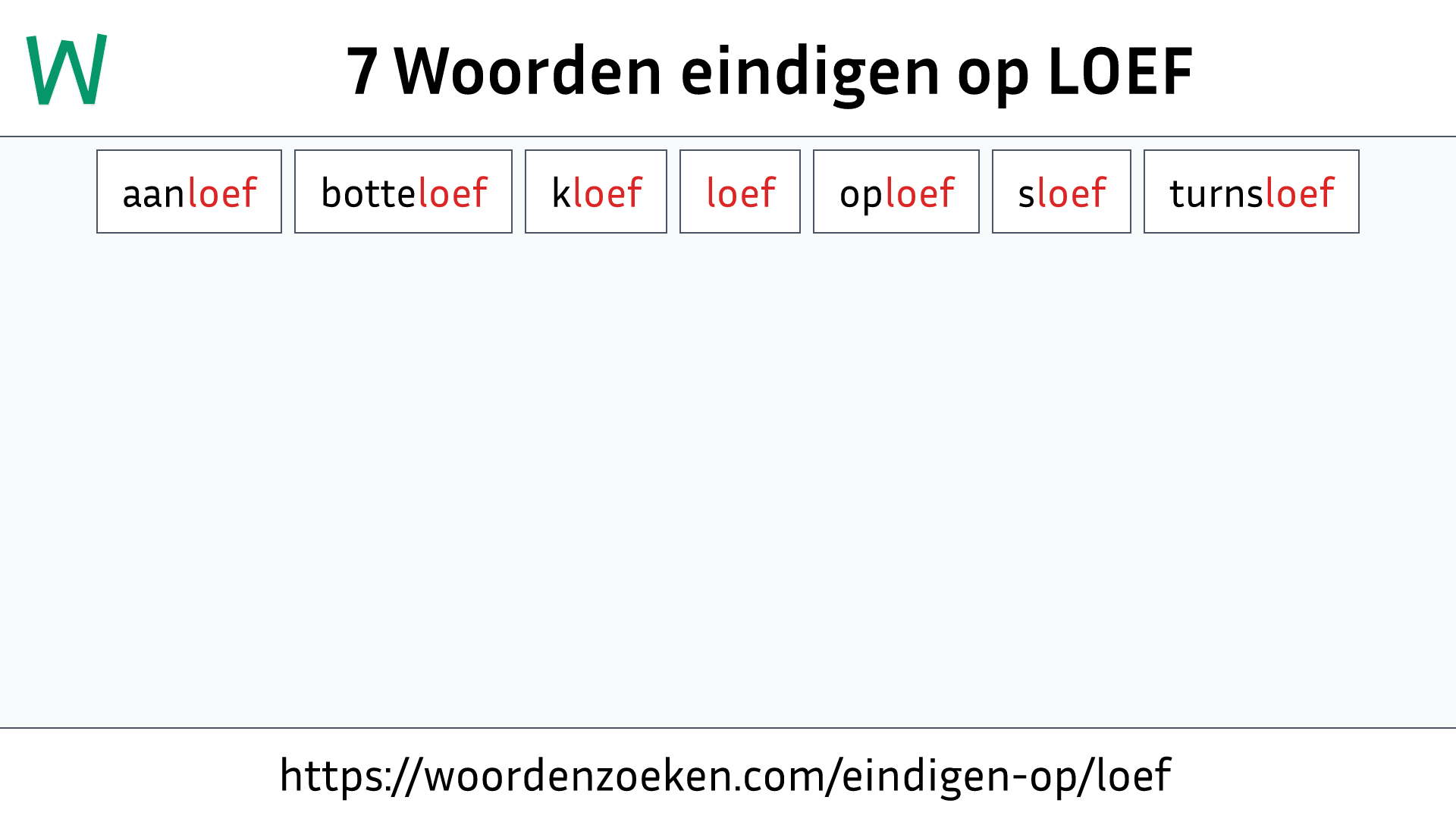 Woorden eindigen op LOEF