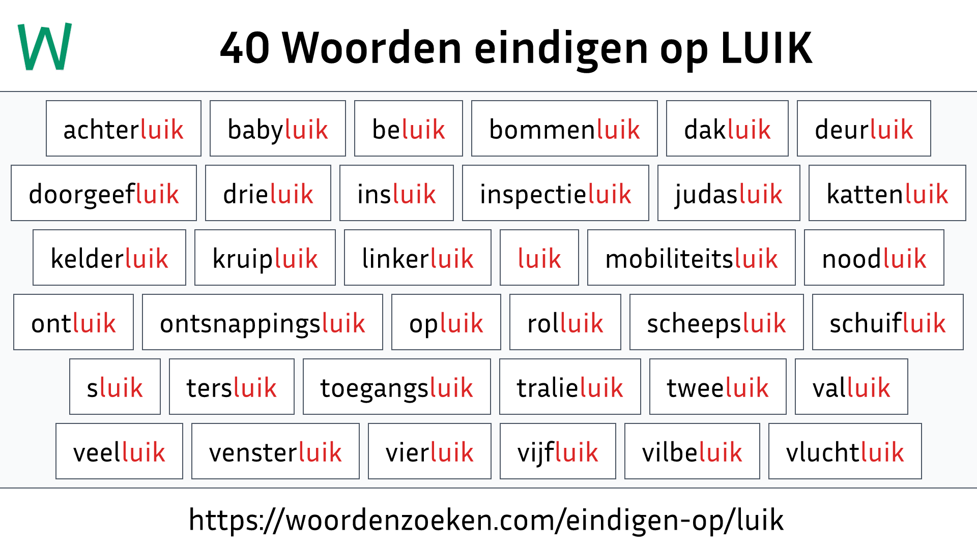 Woorden eindigen op LUIK