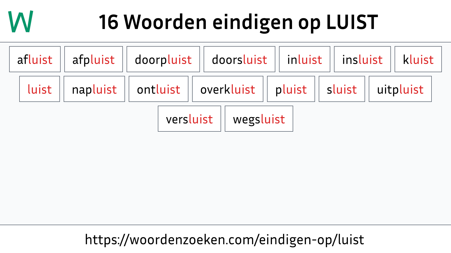 Woorden eindigen op LUIST