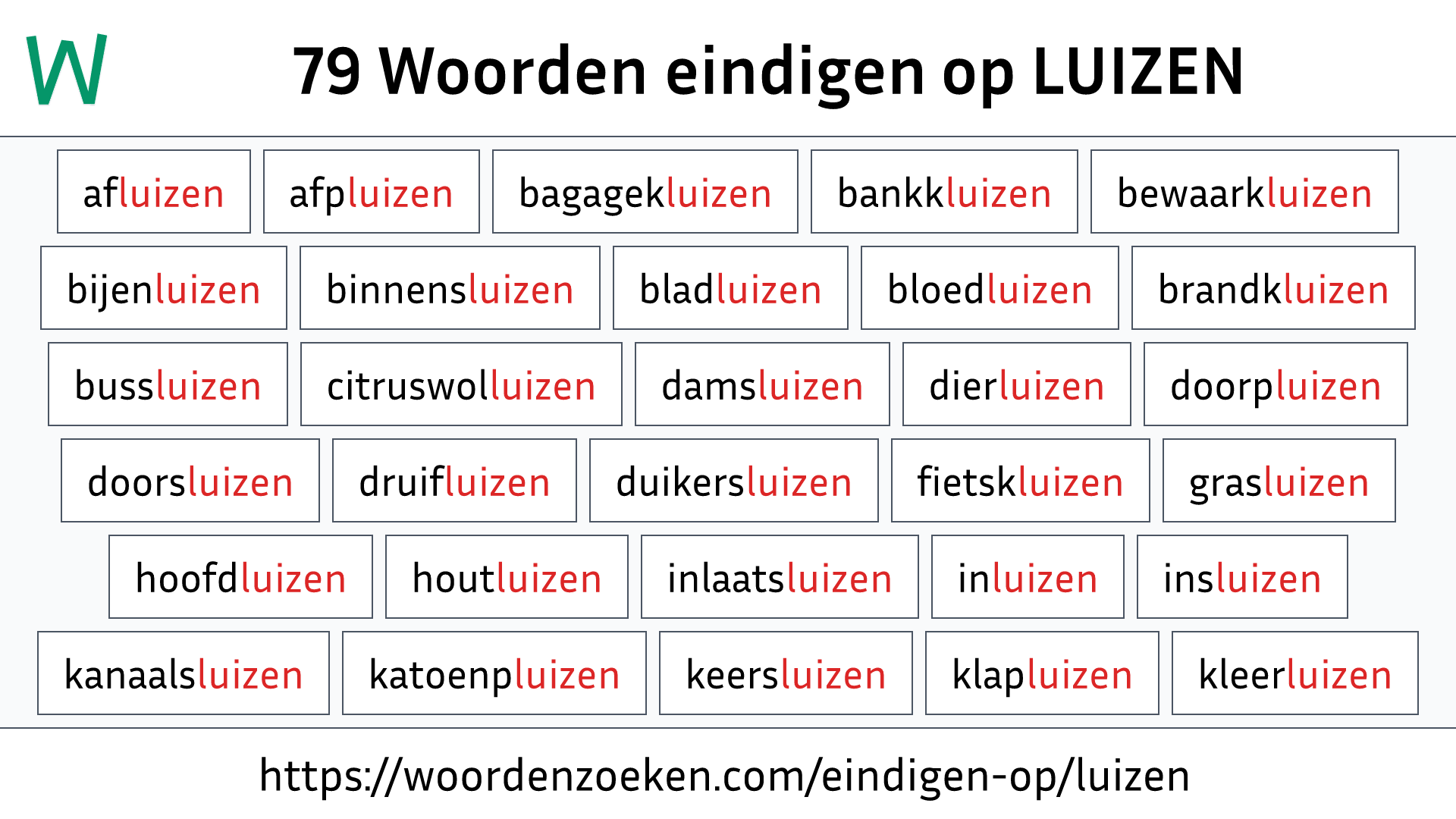 Woorden eindigen op LUIZEN