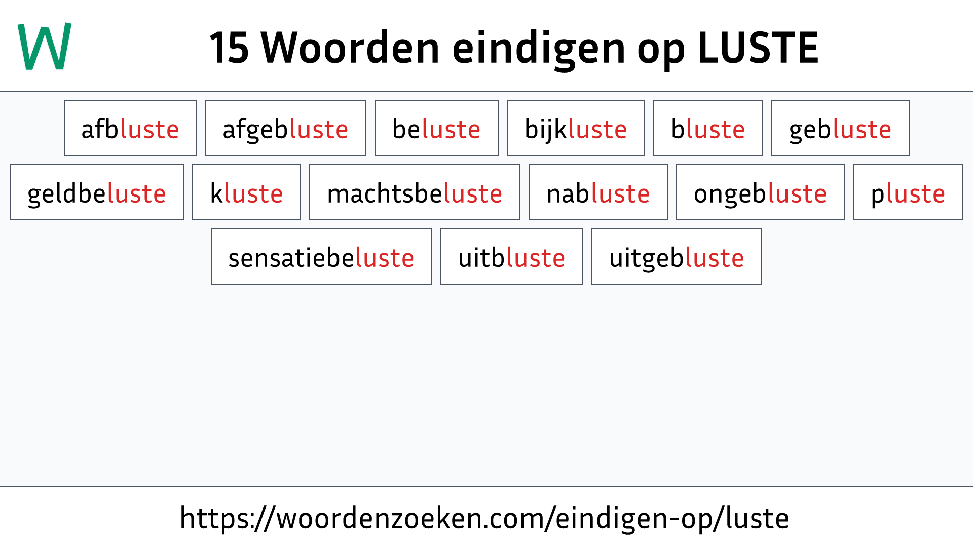 Woorden eindigen op LUSTE