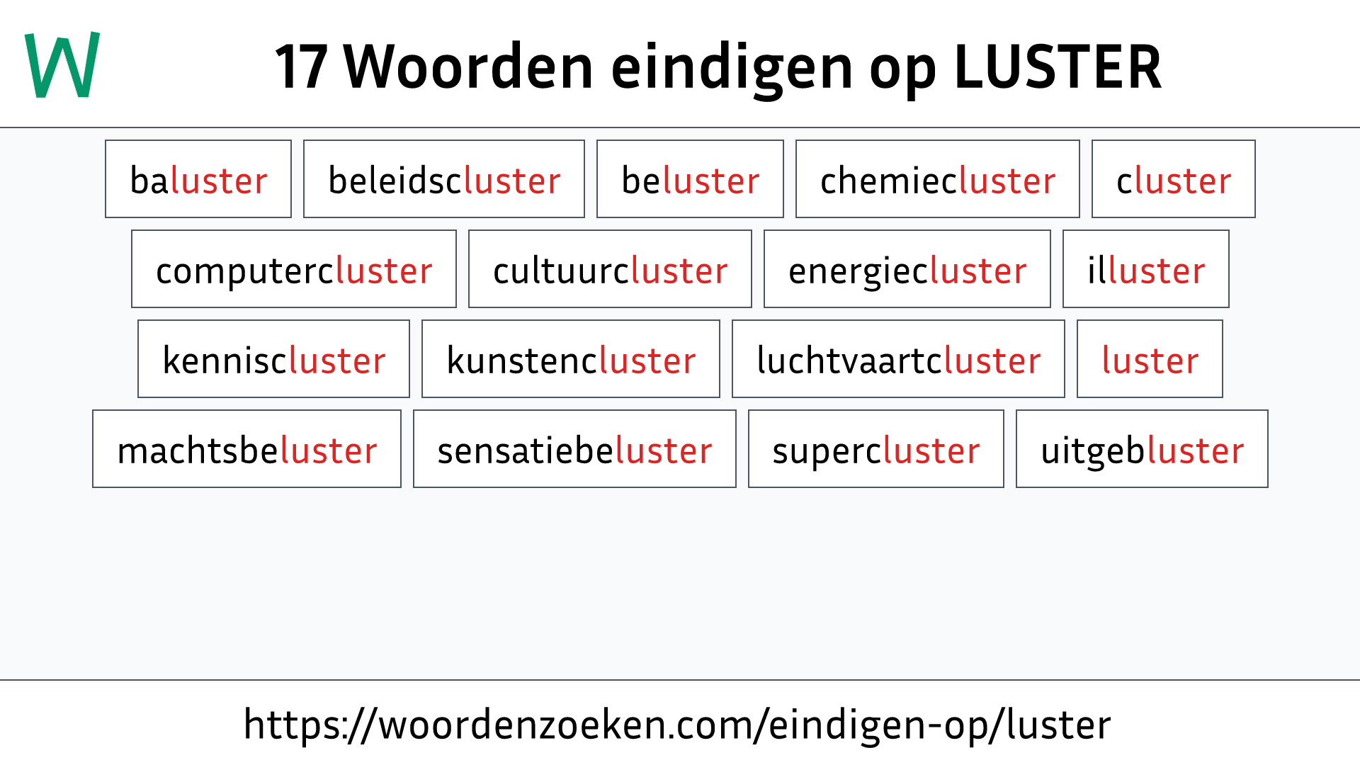 Woorden eindigen op LUSTER