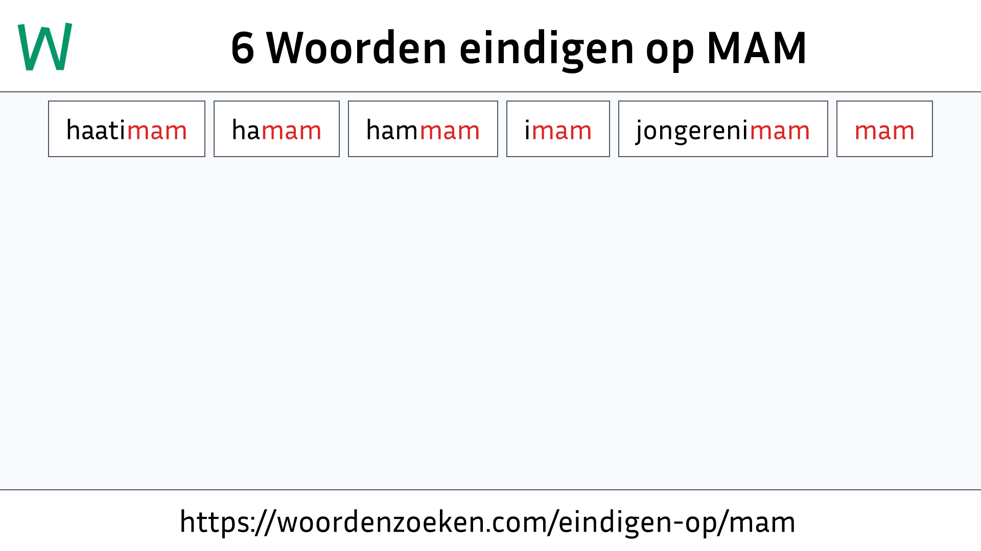 Woorden eindigen op MAM