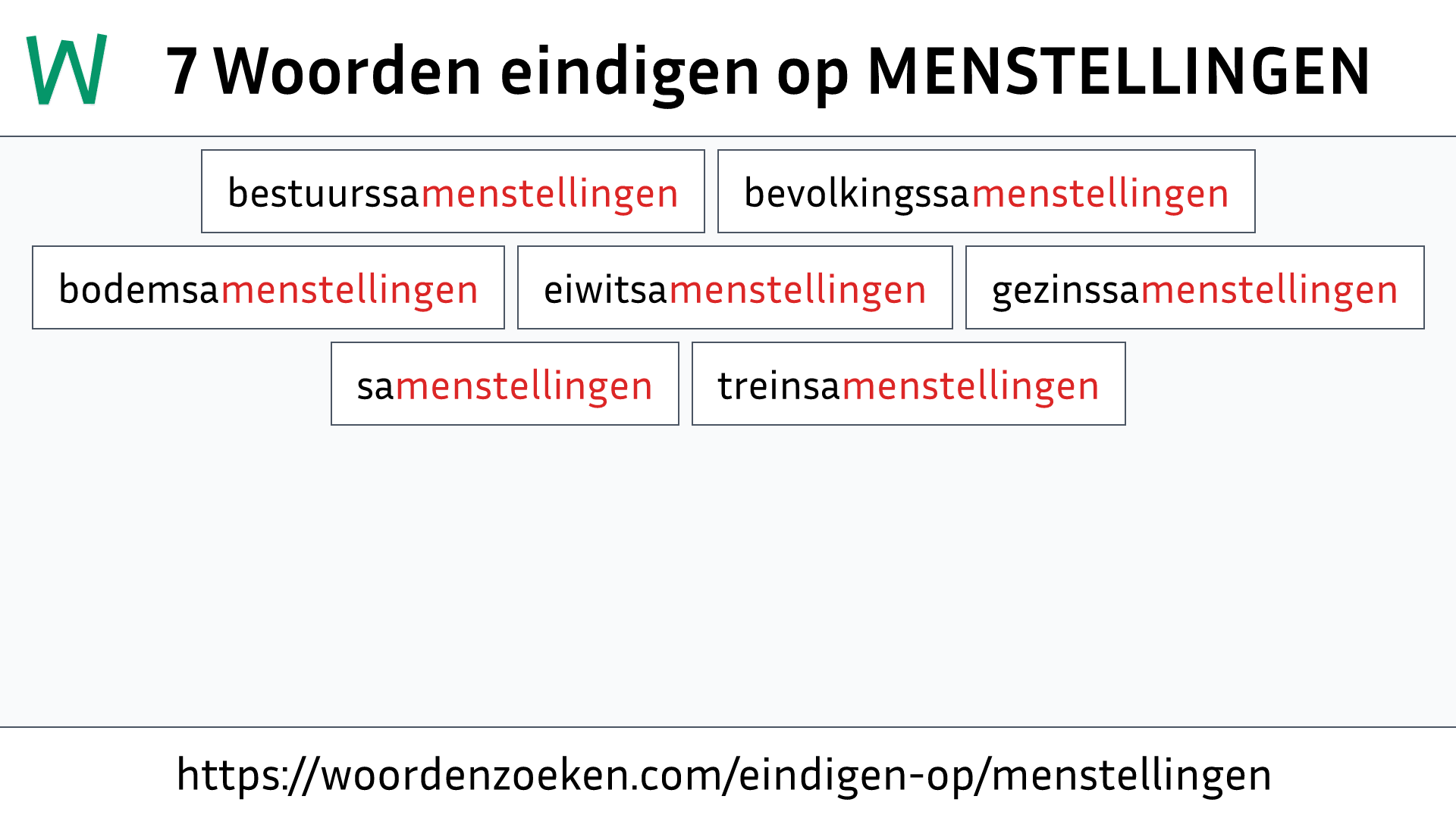 Woorden eindigen op MENSTELLINGEN