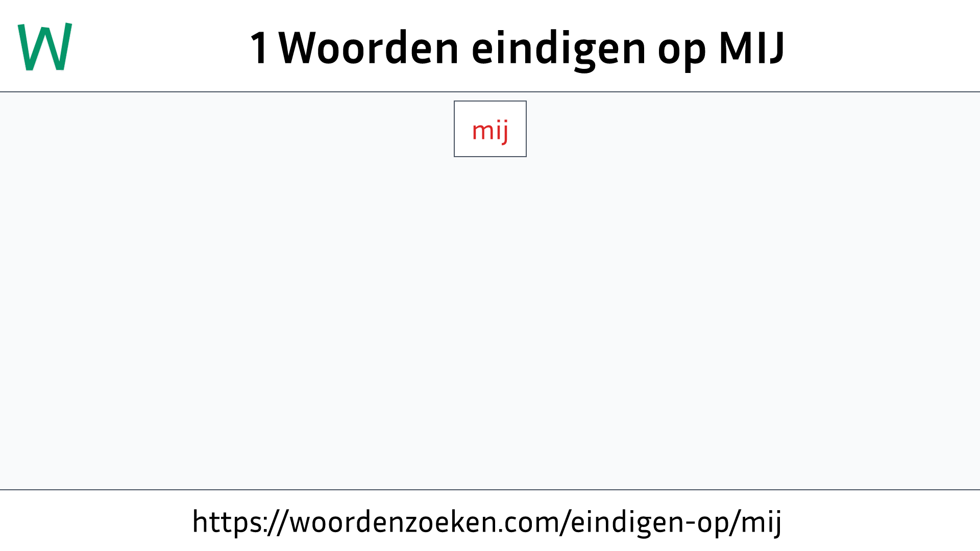 Woorden eindigen op MIJ