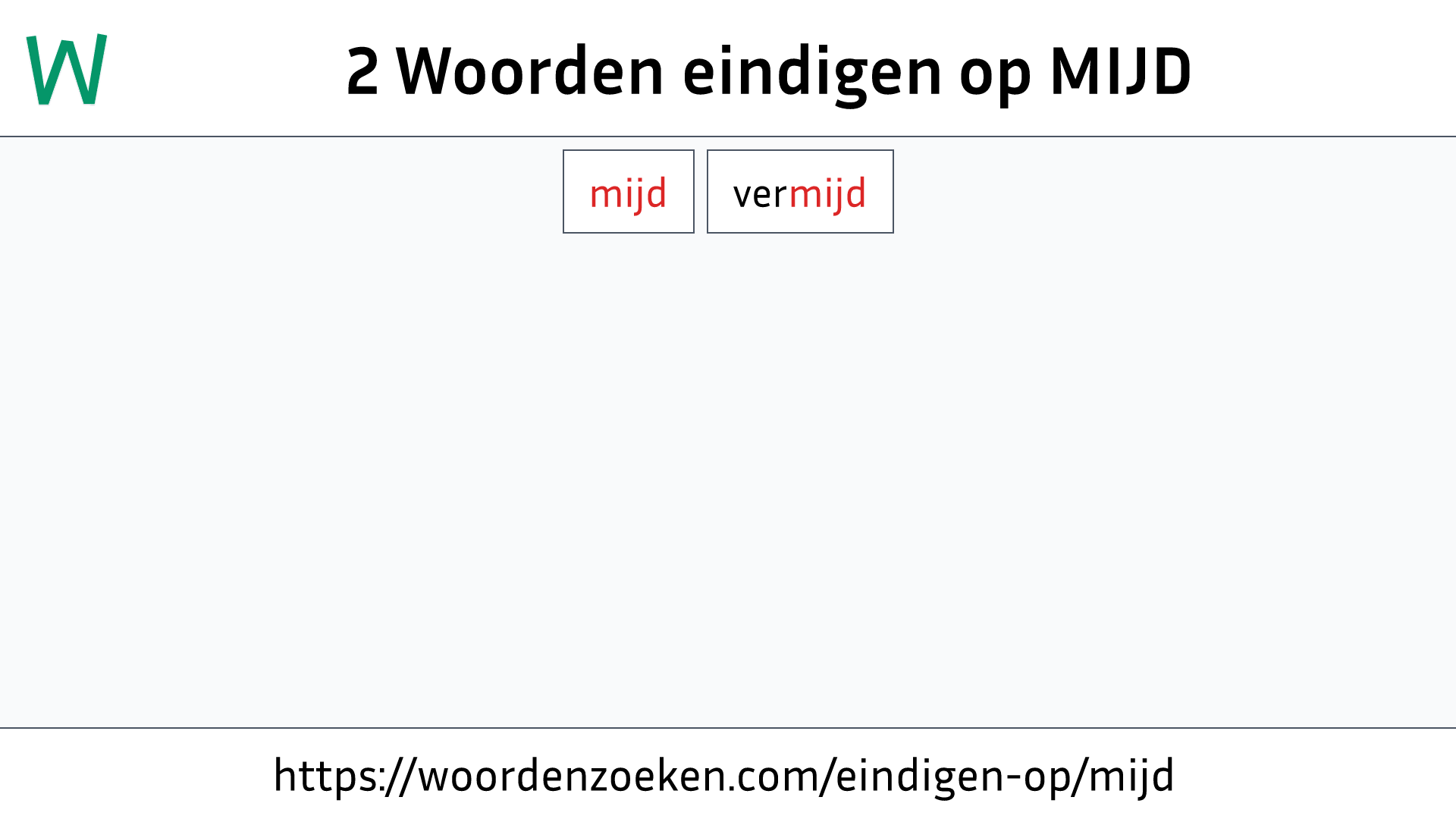 Woorden eindigen op MIJD