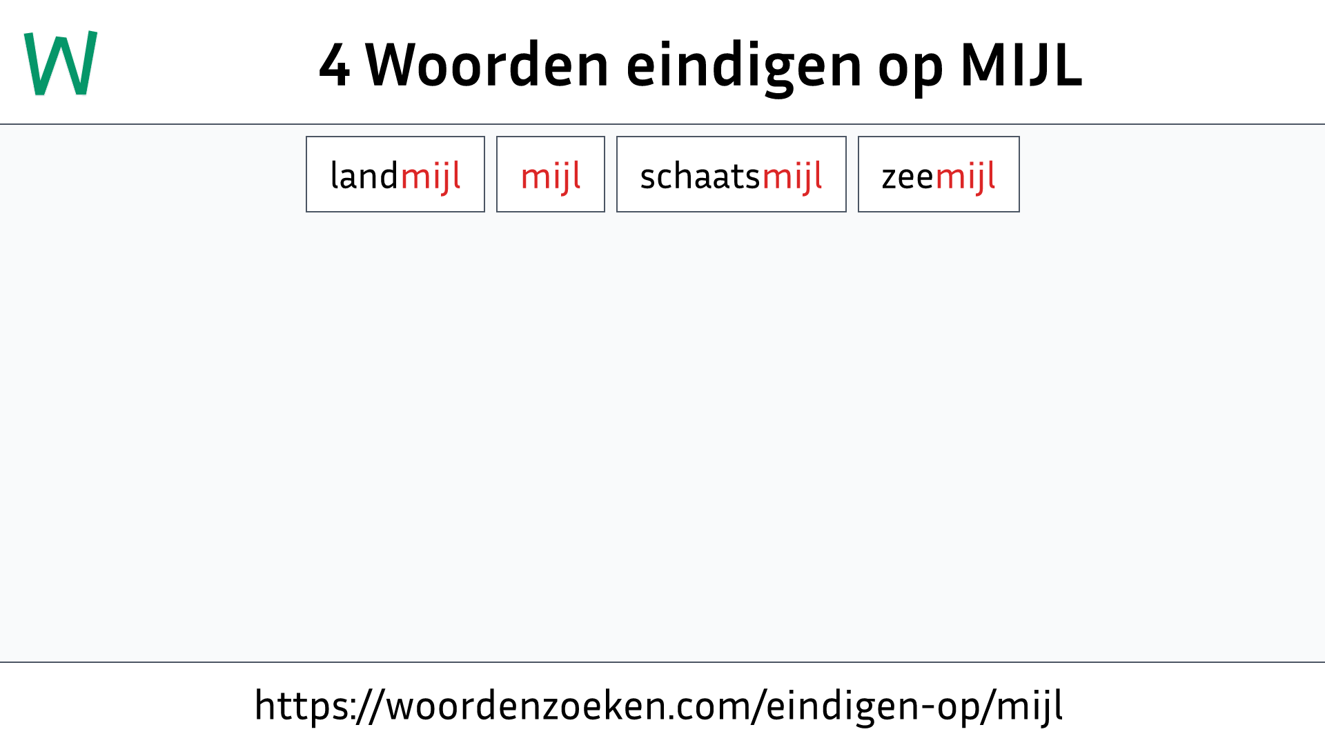 Woorden eindigen op MIJL