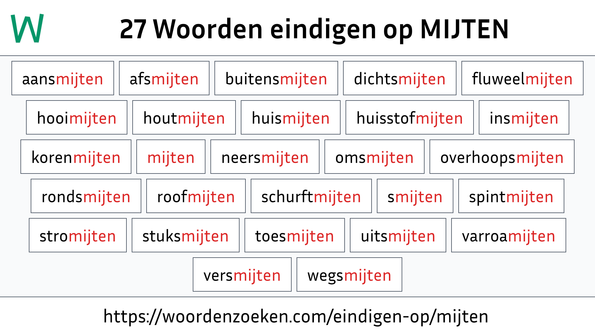 Woorden eindigen op MIJTEN