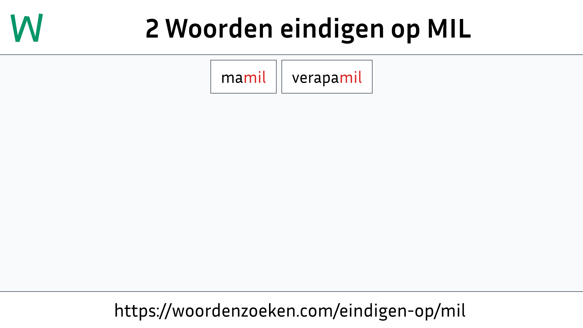 Woorden eindigen op MIL