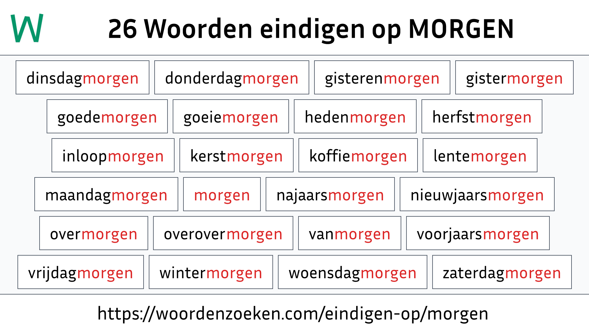 Woorden eindigen op MORGEN