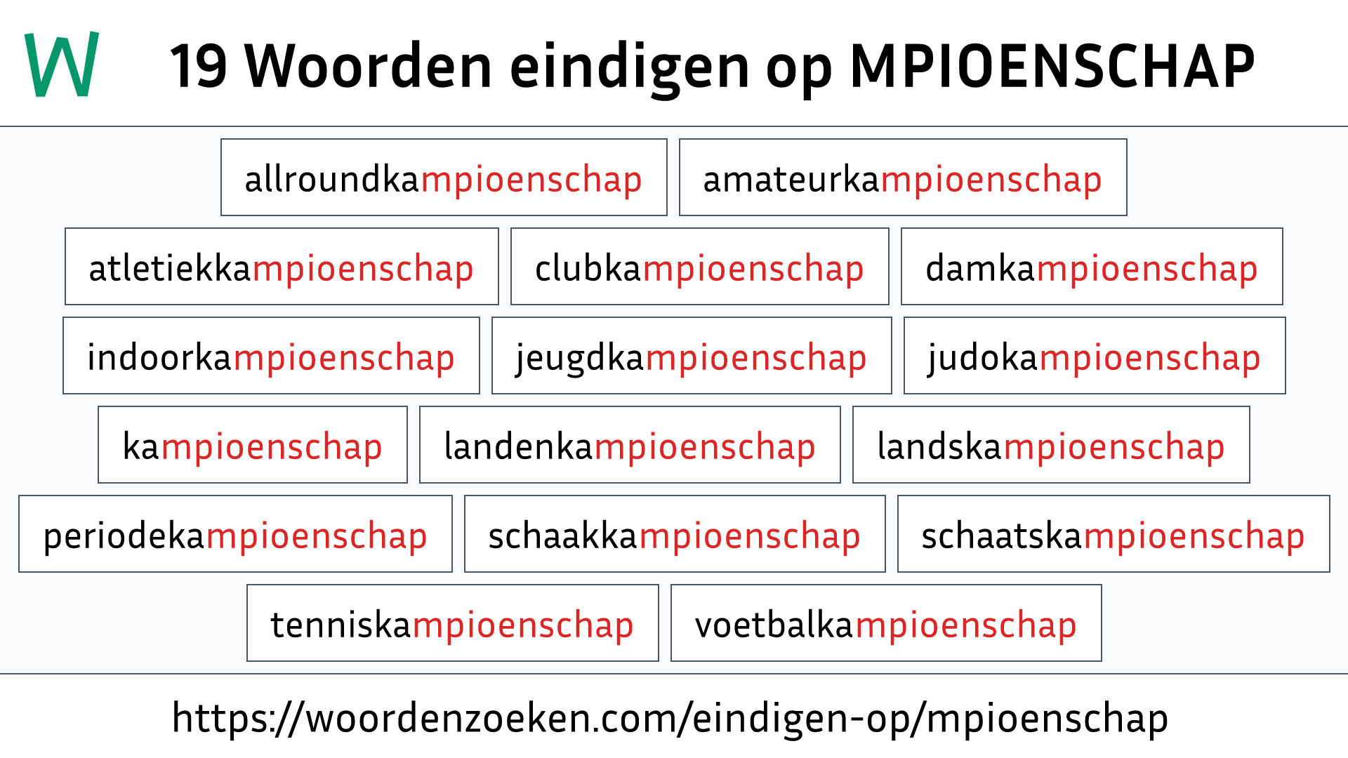 Woorden eindigen op MPIOENSCHAP