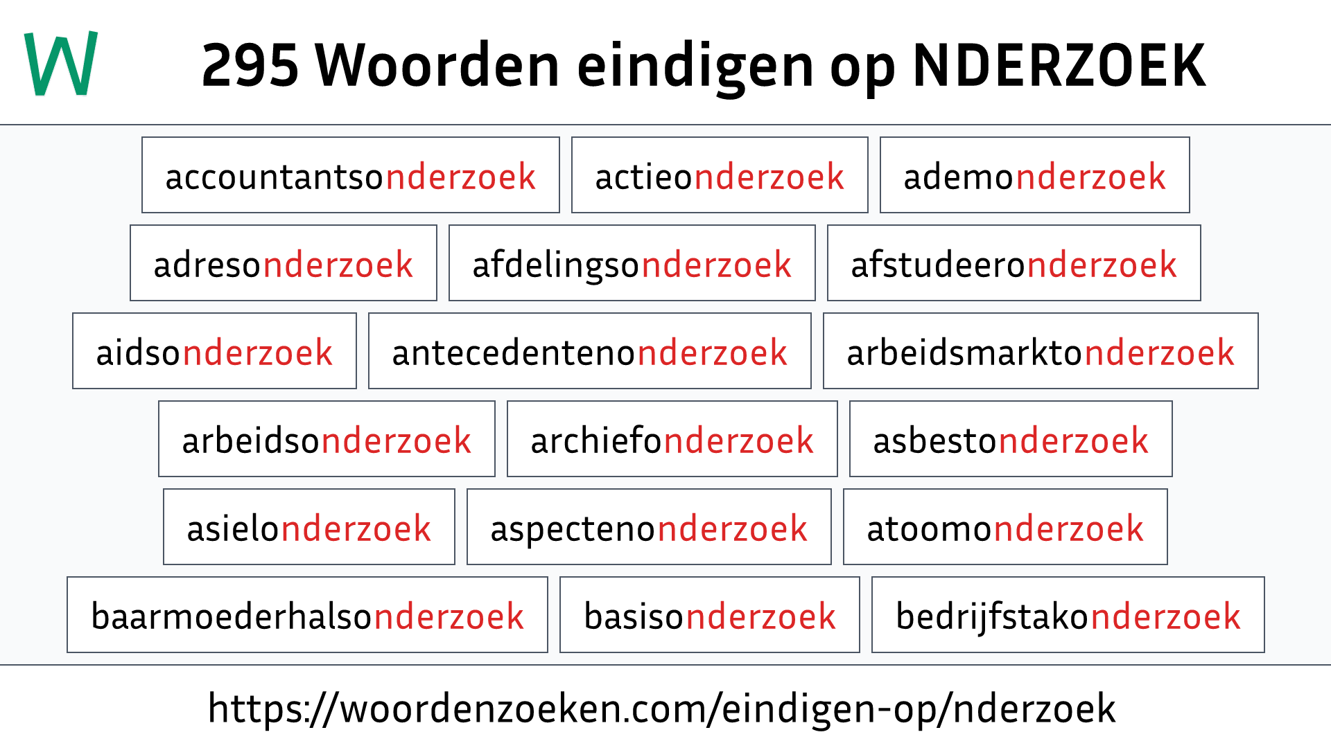 Woorden eindigen op NDERZOEK