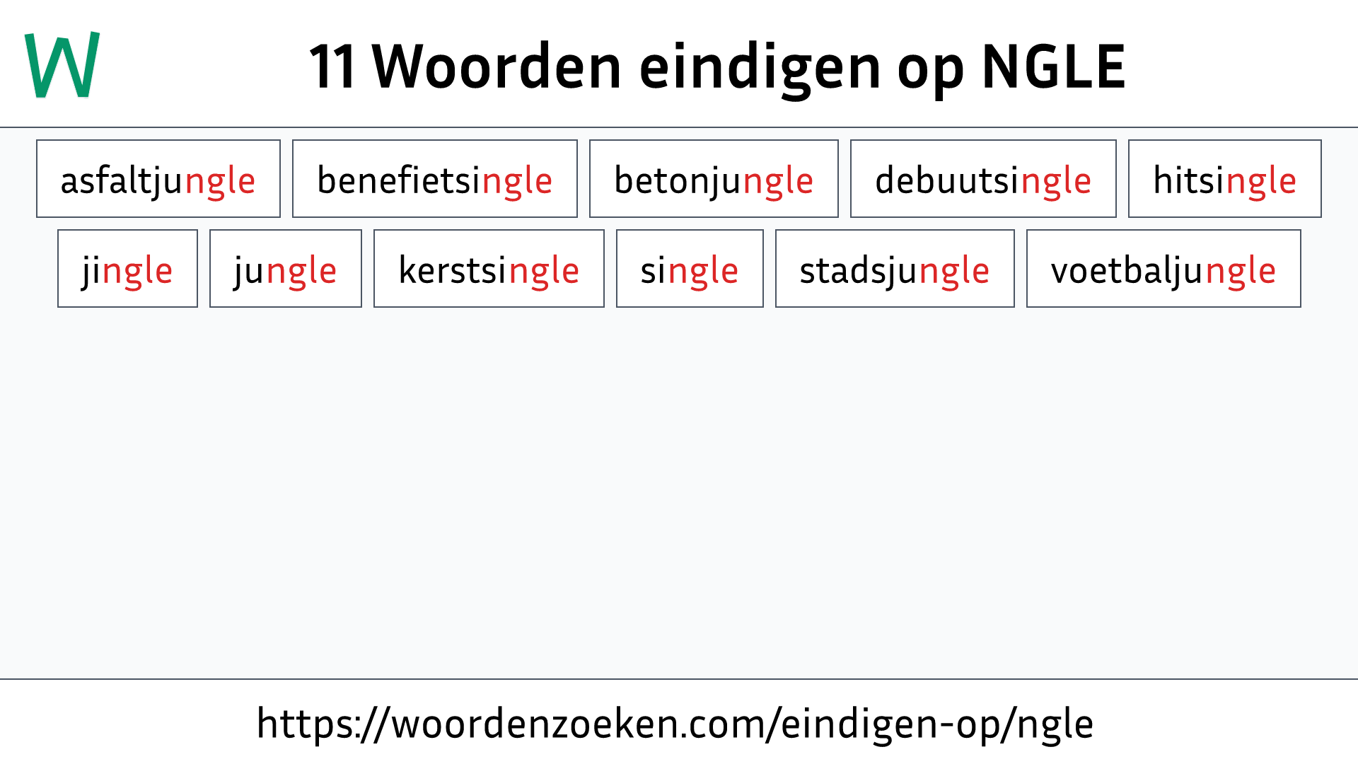 Woorden eindigen op NGLE