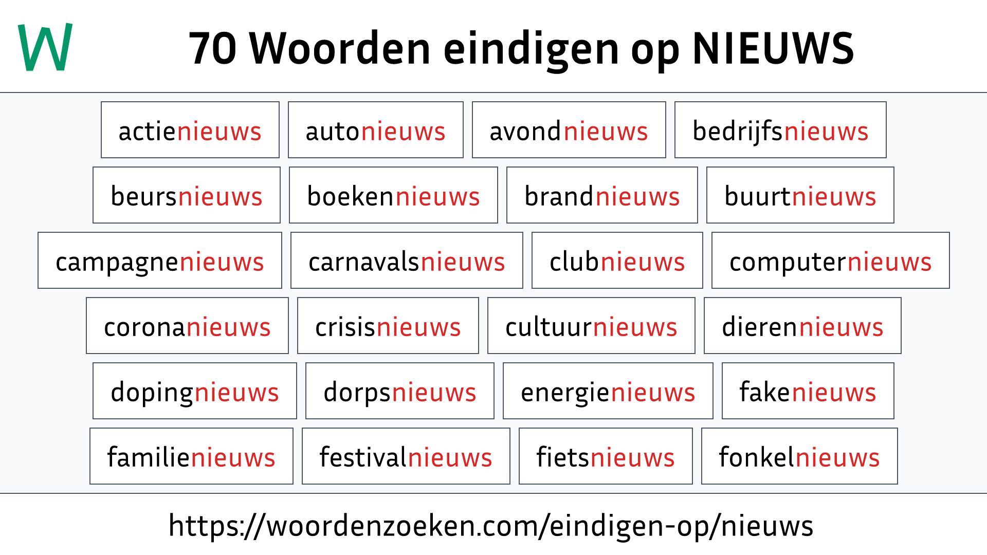 Woorden eindigen op NIEUWS
