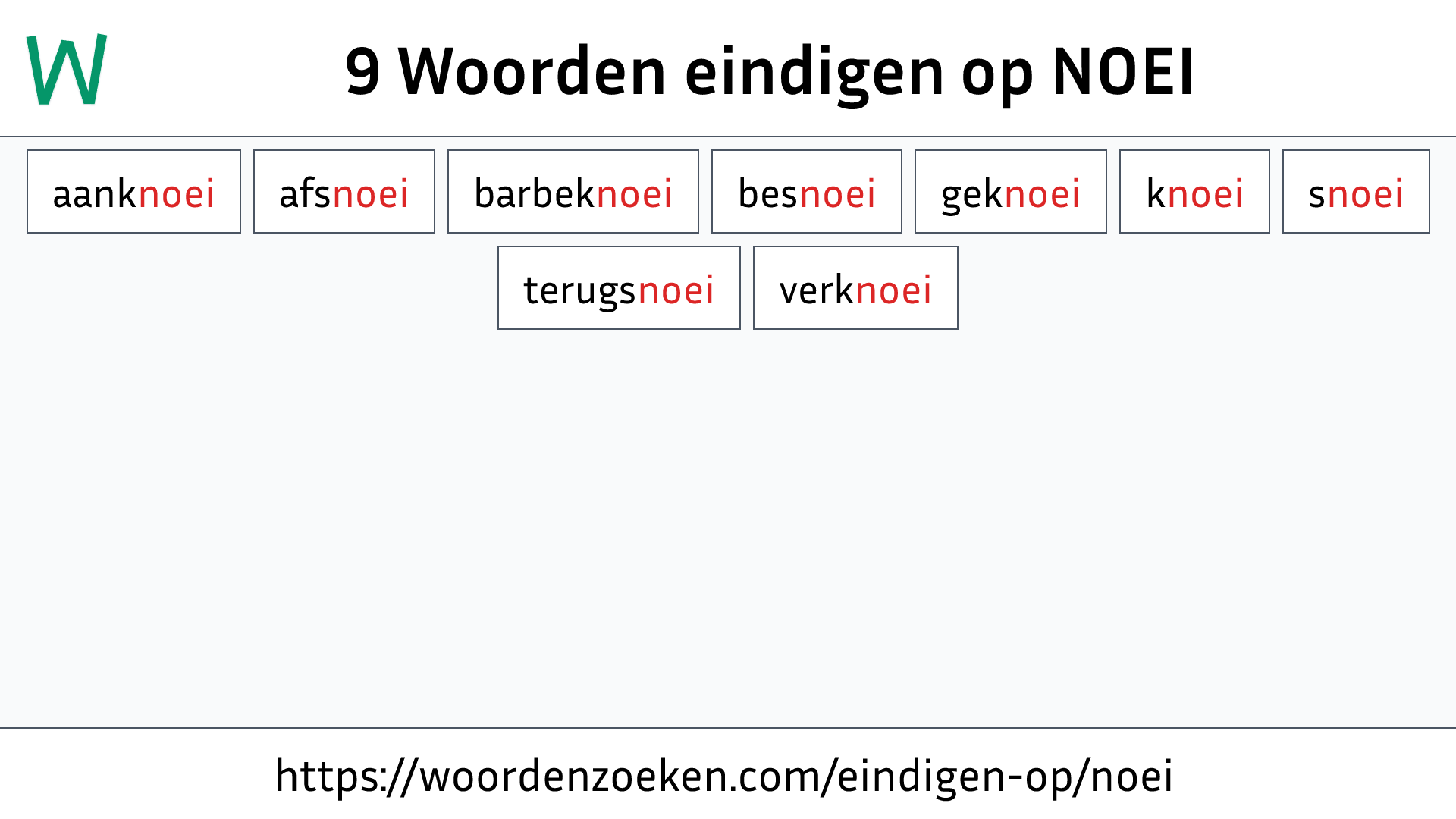 Woorden eindigen op NOEI
