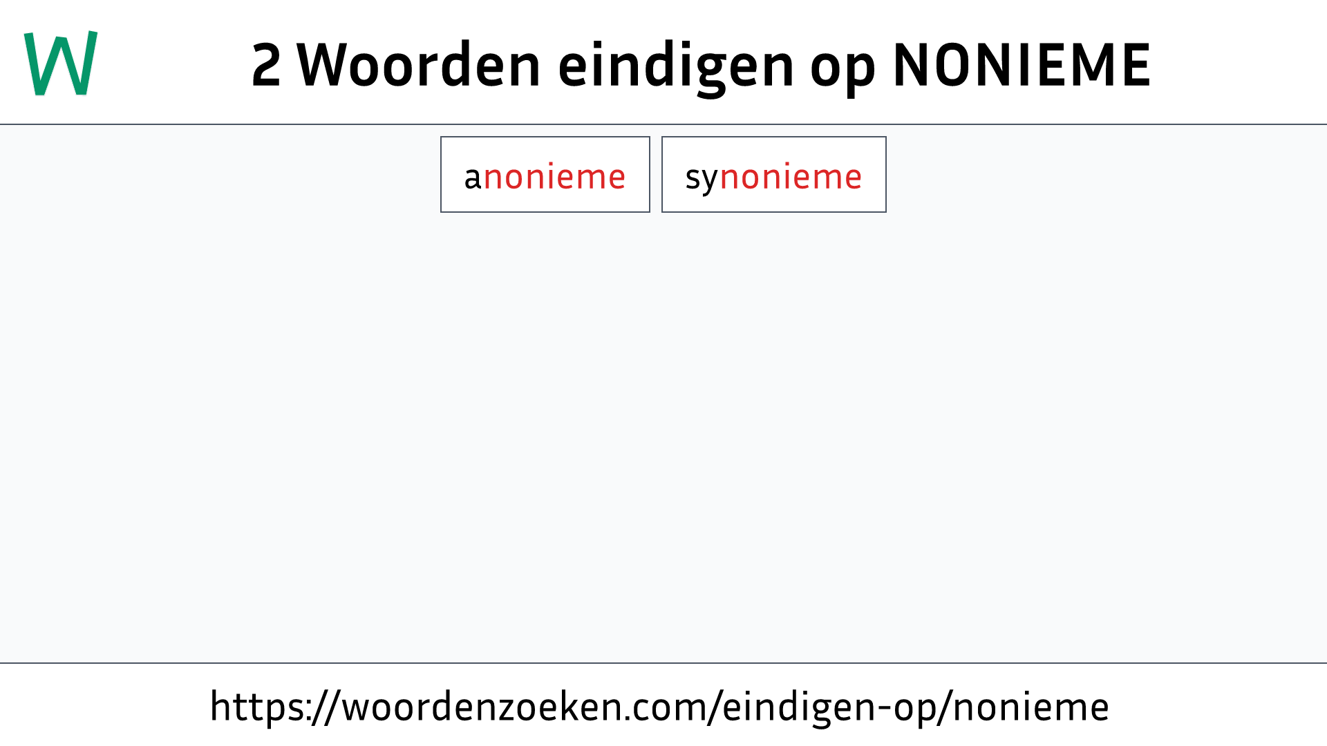 Woorden eindigen op NONIEME