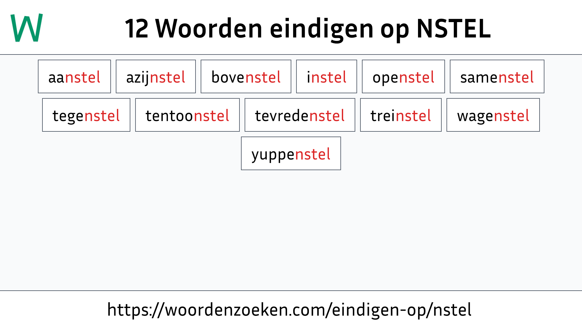 Woorden eindigen op NSTEL