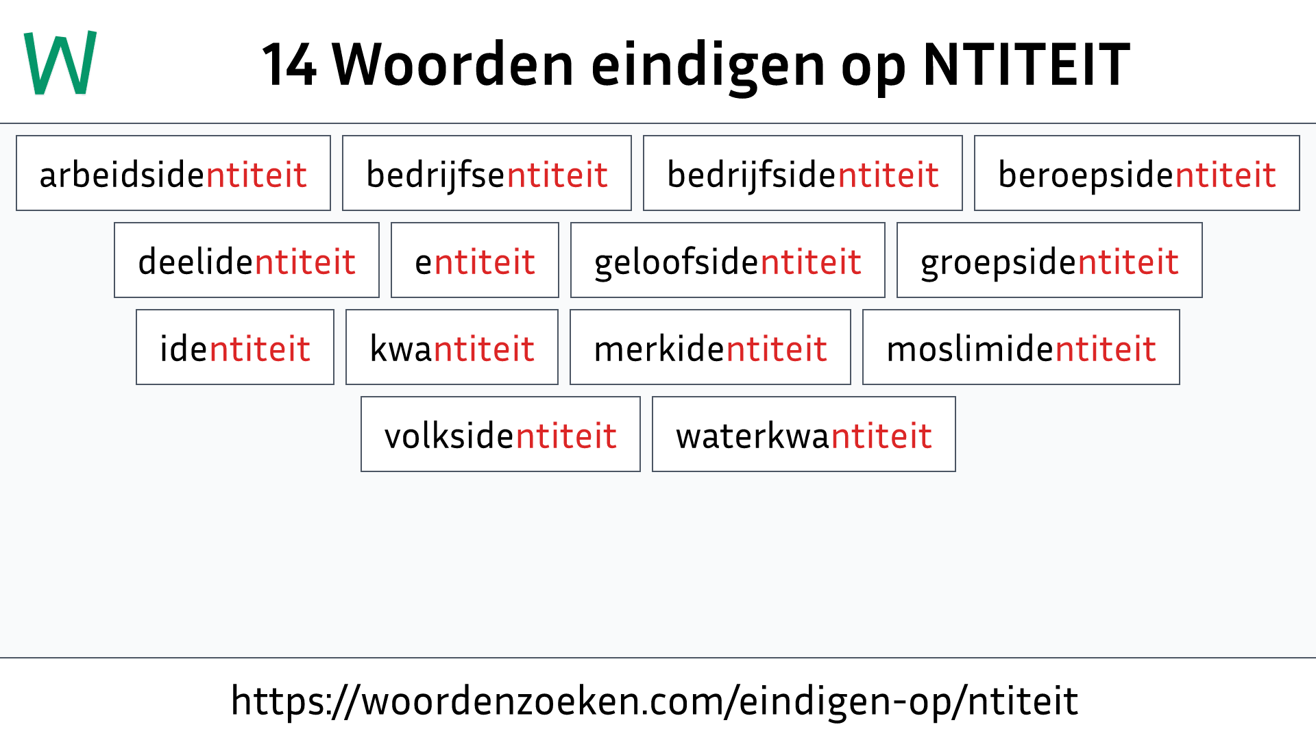 Woorden eindigen op NTITEIT